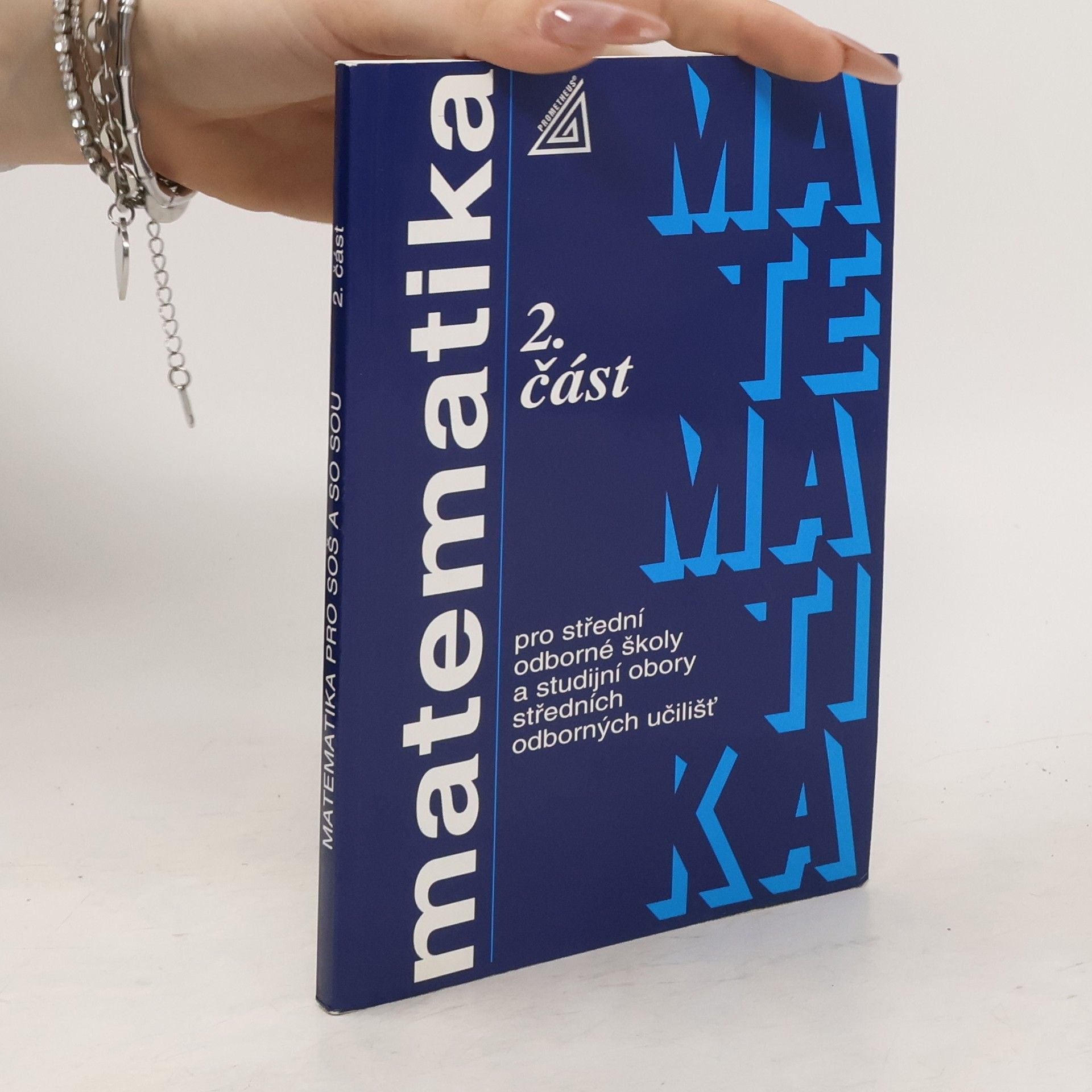 Oldřich Odvárko Matematika pro střední odborné školy a studijní obory středních odborných učilišť 2. část