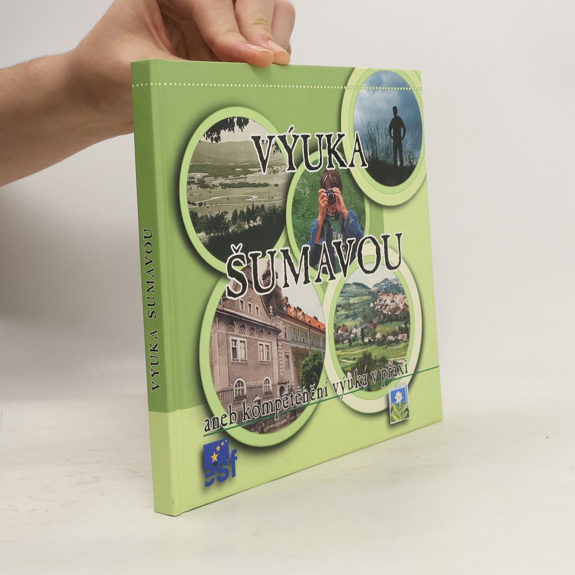 Collectif d'auteurs Výuka Šumavou, aneb, Kompetenční výuka v praxi