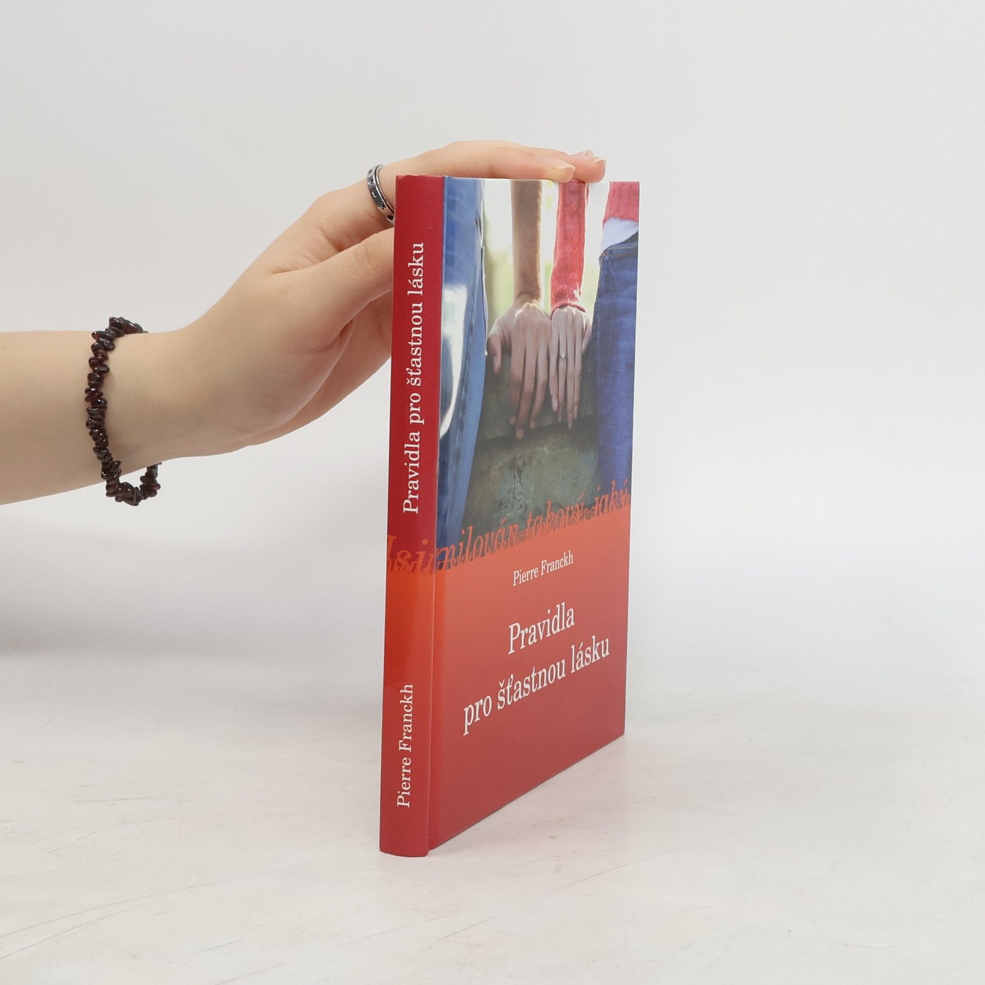 Pierre Franckh Pravidla pro šťastnou lásku