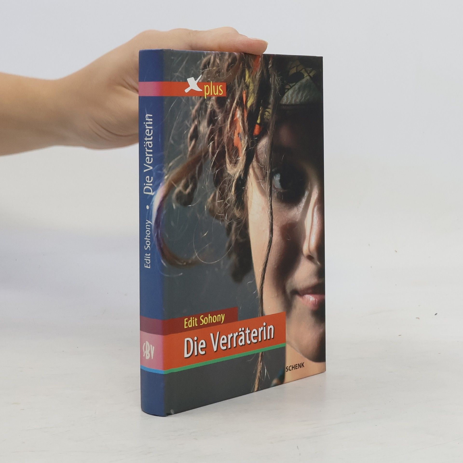 Edit Sohony Die Verräterin oder: zur Hölle mit den Mädchen!