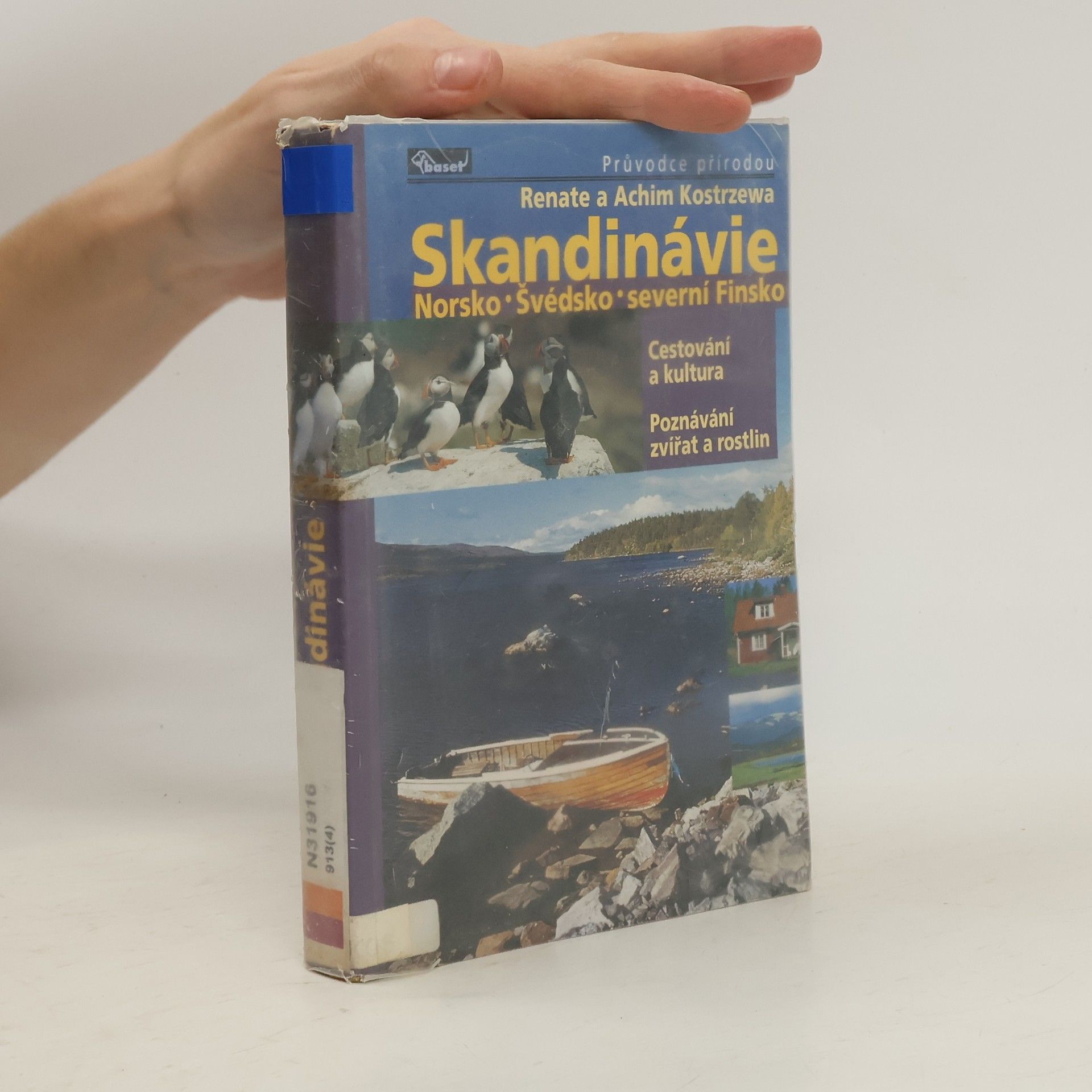 Skandinávie : Norsko, Švédsko, severní Finsko : cestování a kultura, poznávání zvířat a rostlin