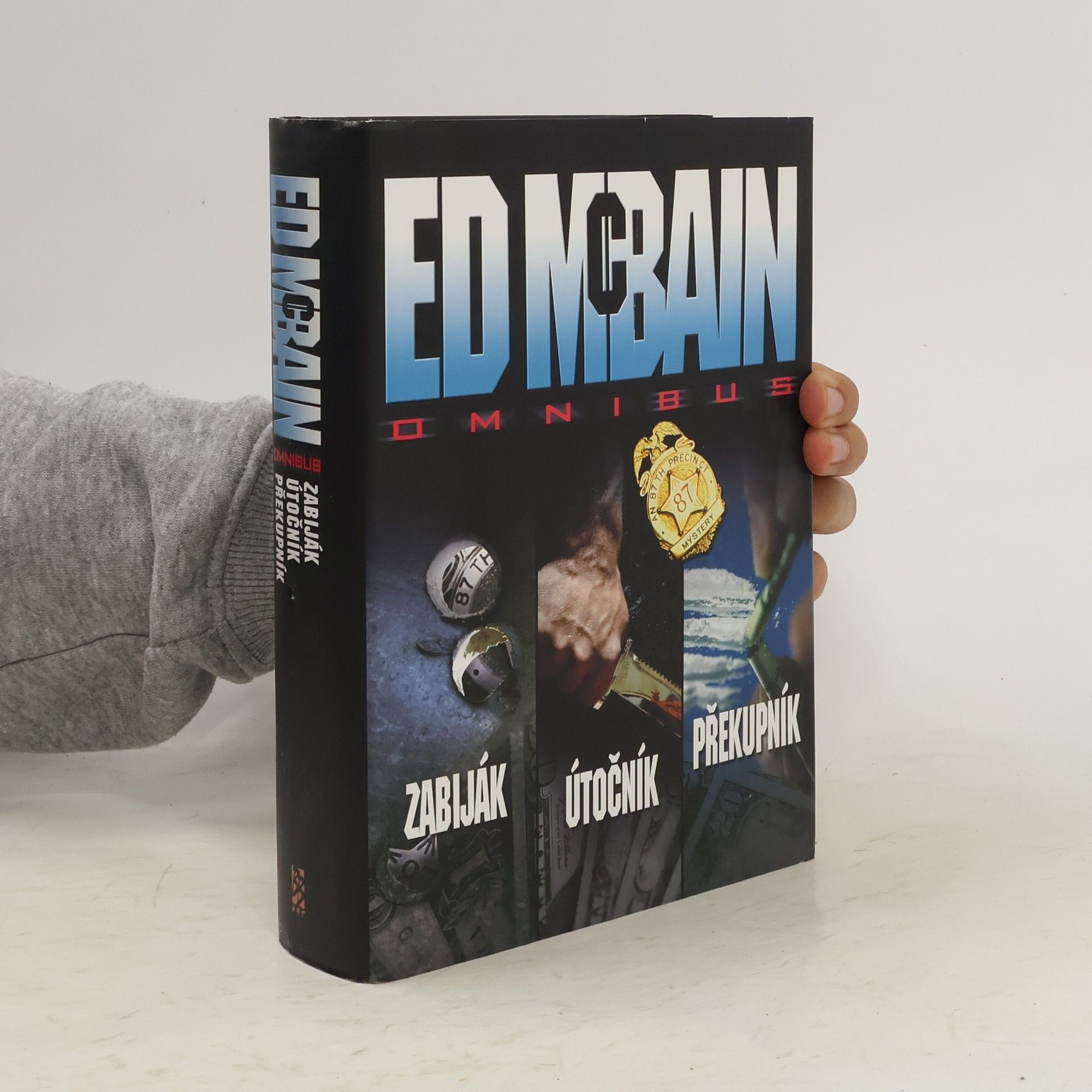 Ed McBain Zabiják. Útočník. Překupník.