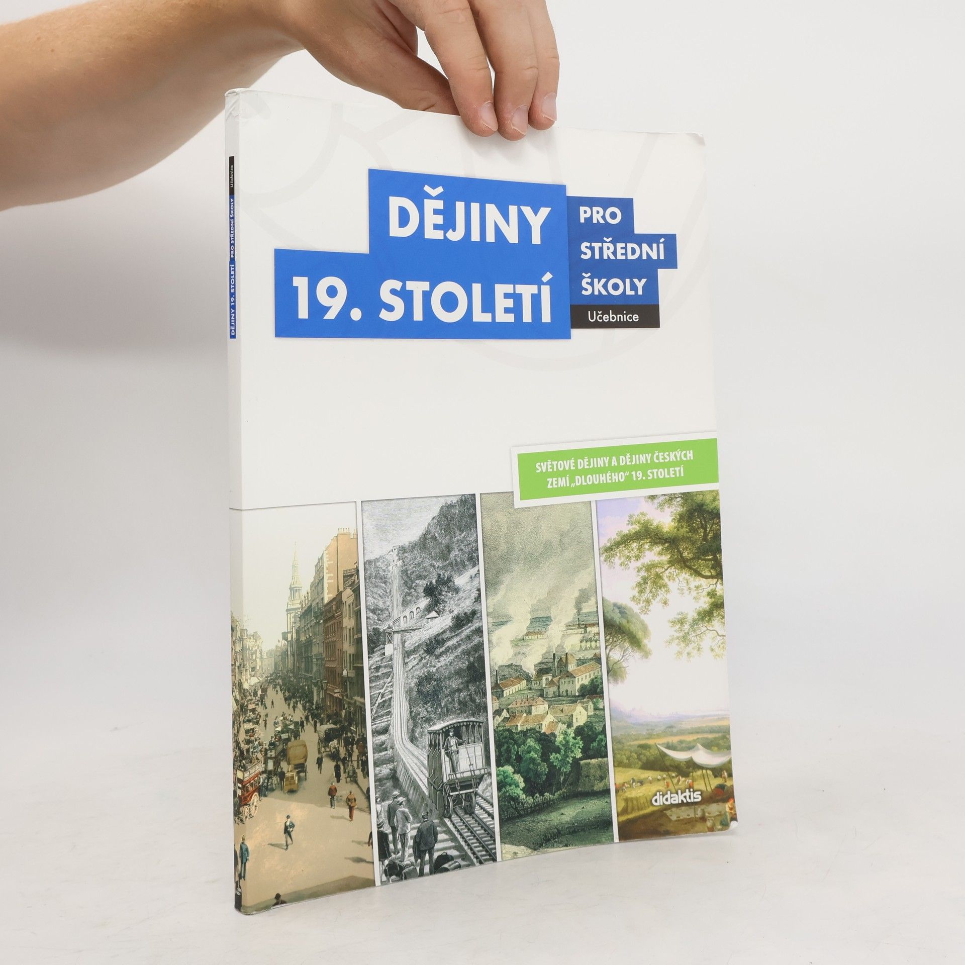 Collectif d'auteurs Dějiny 19. století pro střední školy - učebnice