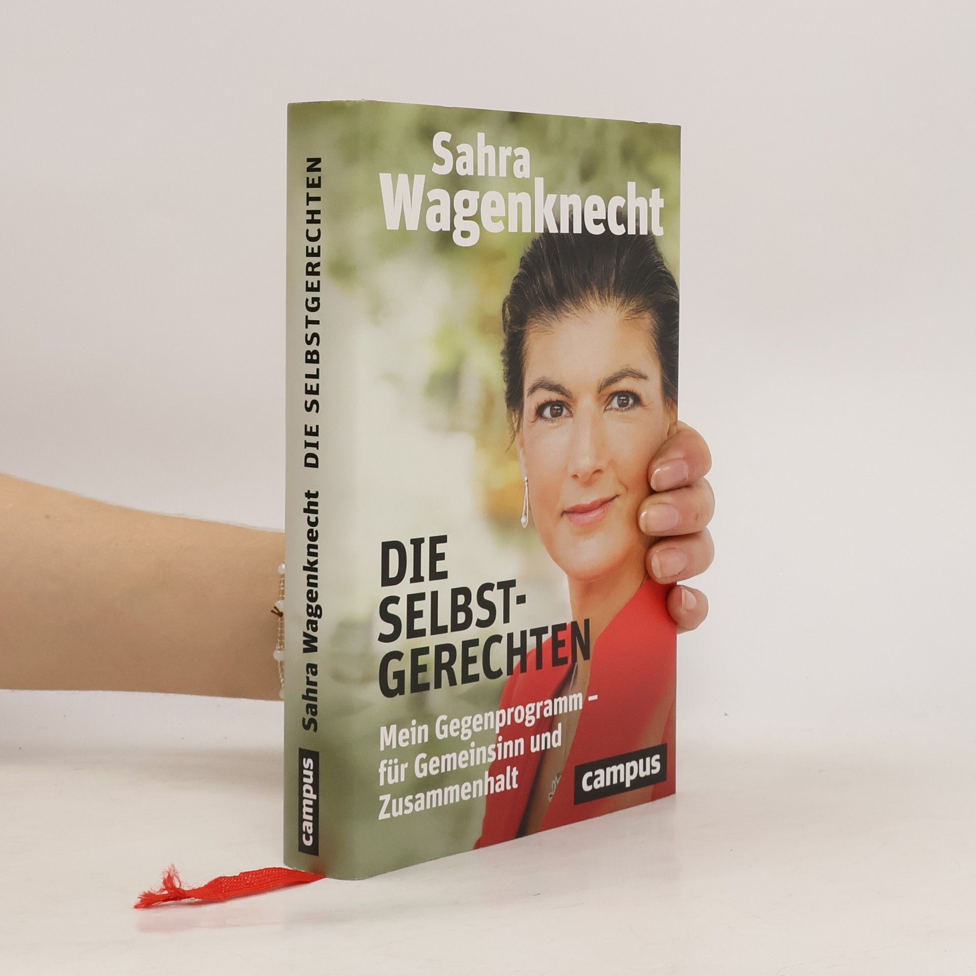 Sahra Wagenknecht Die Selbstgerechten