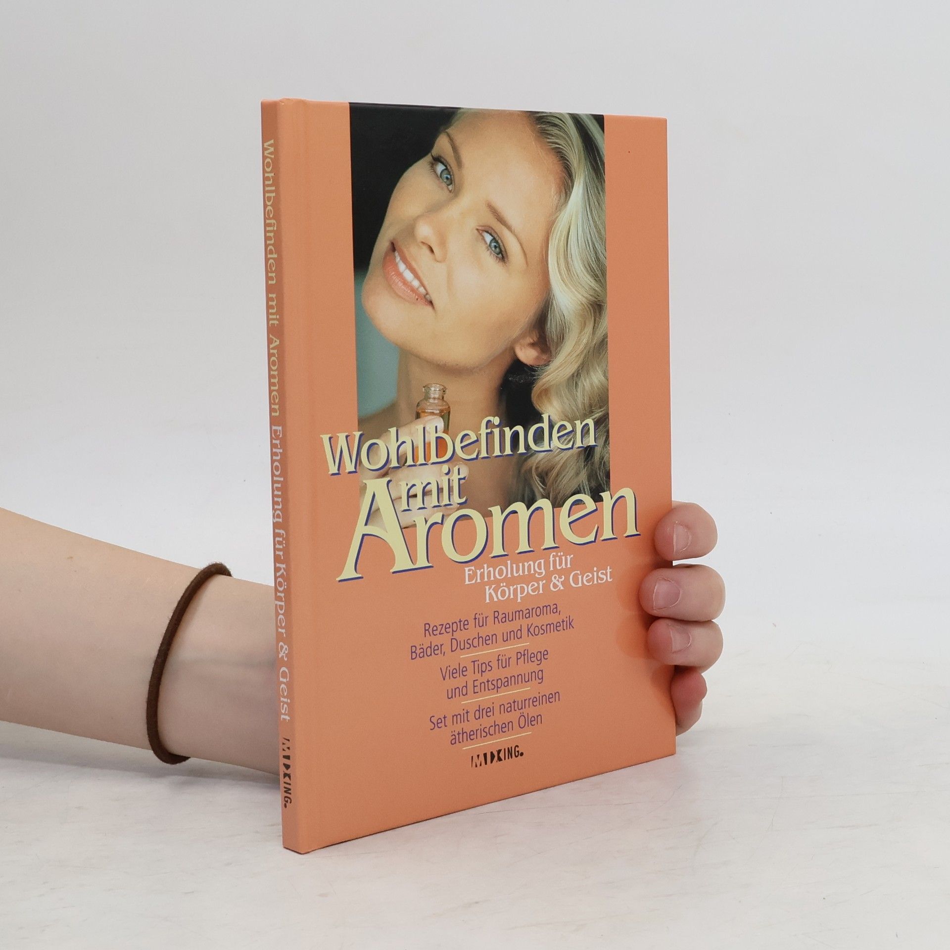 Collectif d'auteurs Wohlbefinden mit Aromen. Erholung für Körper & Geist