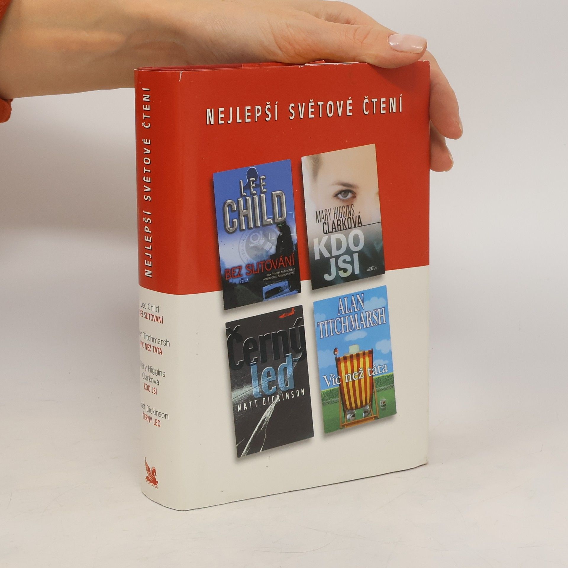 Nejlepší světové čtení. Bez slitování. Kdo jsi. Černý led. Víc než táta