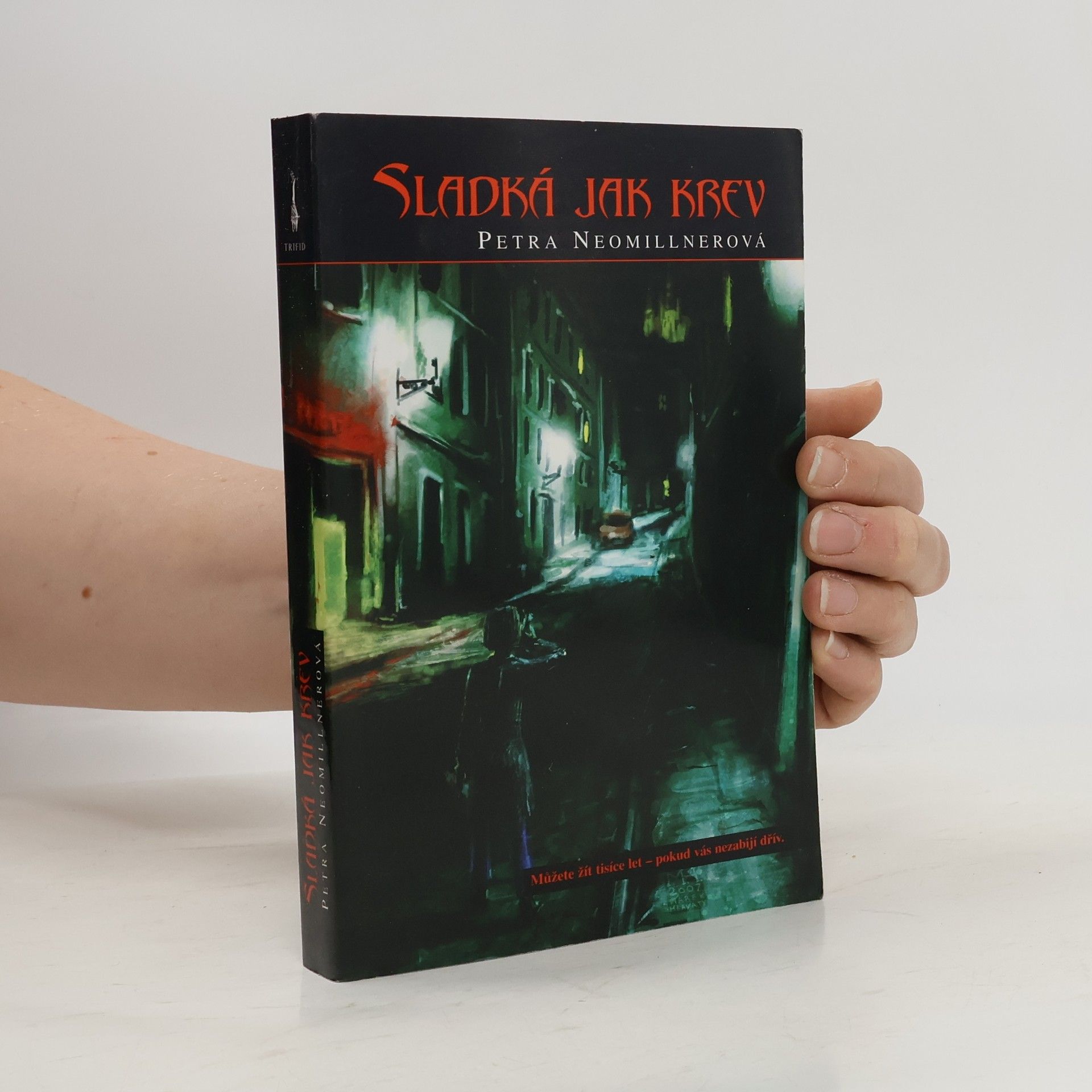 Petra Neomillnerová Sladká jak krev