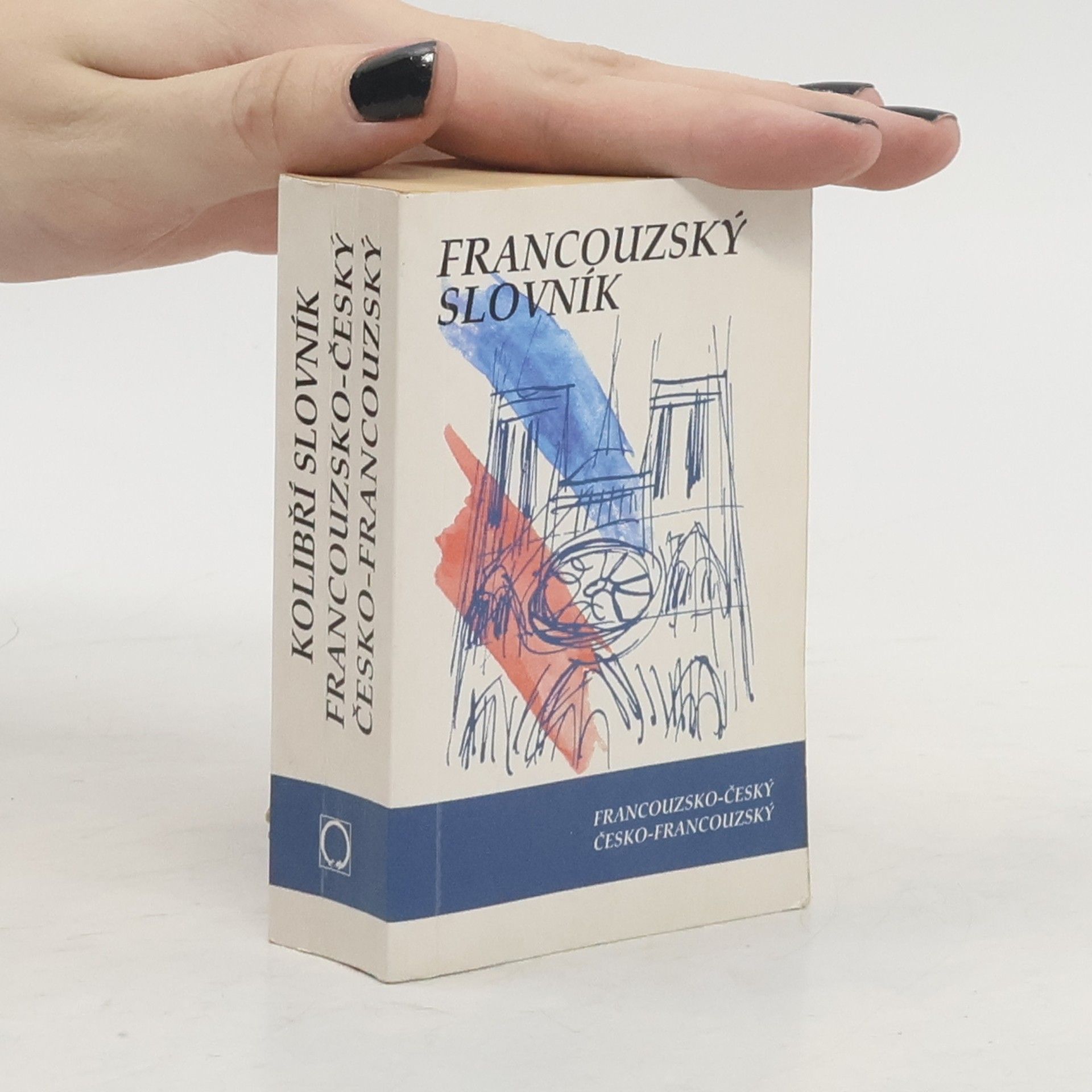 Iva Dedková Francouzsko-český slovník. Česko-francouzský slovník