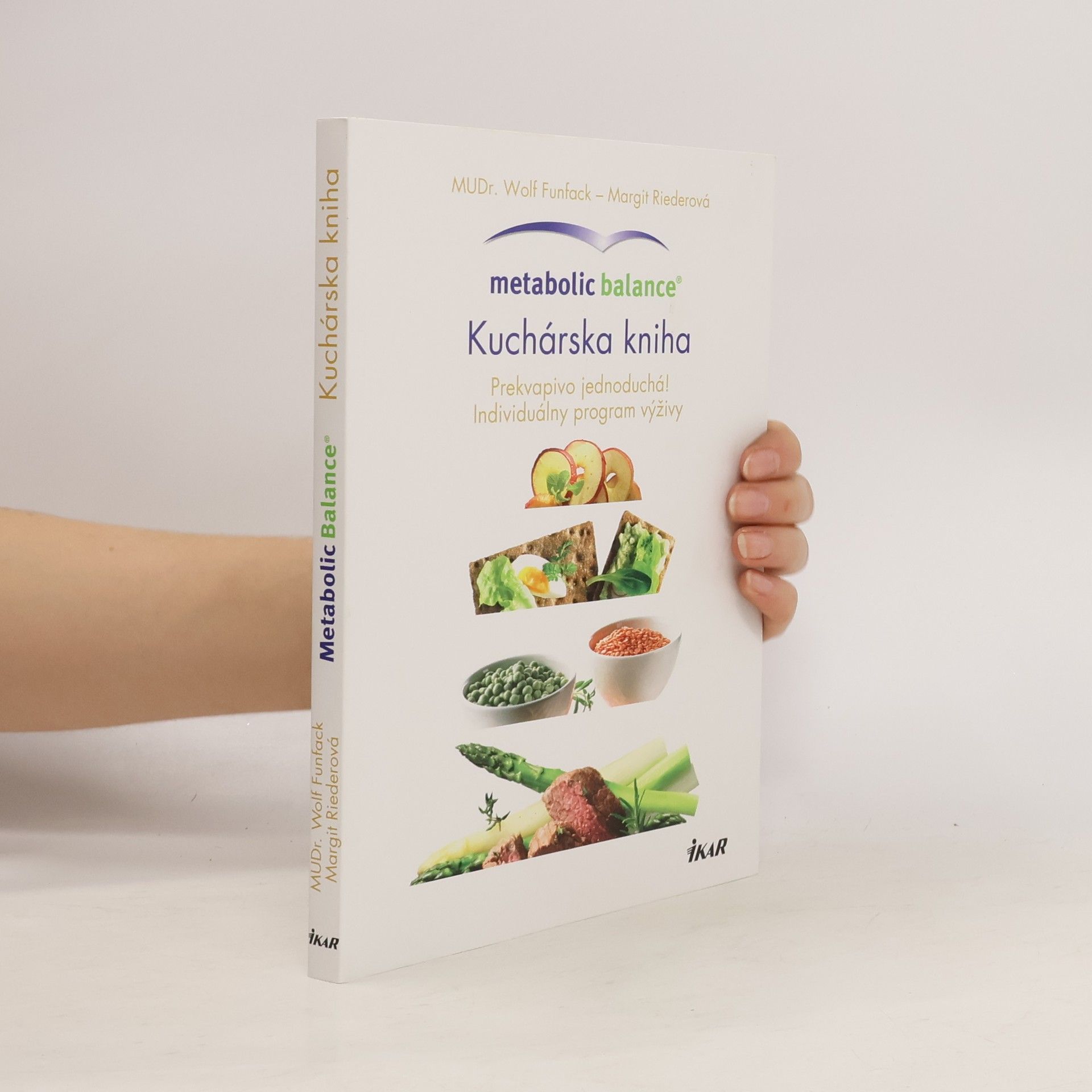 Kolektiv autorů Kuchárska kniha. Prekvapivo jednoduchá! Individuálny program výživy