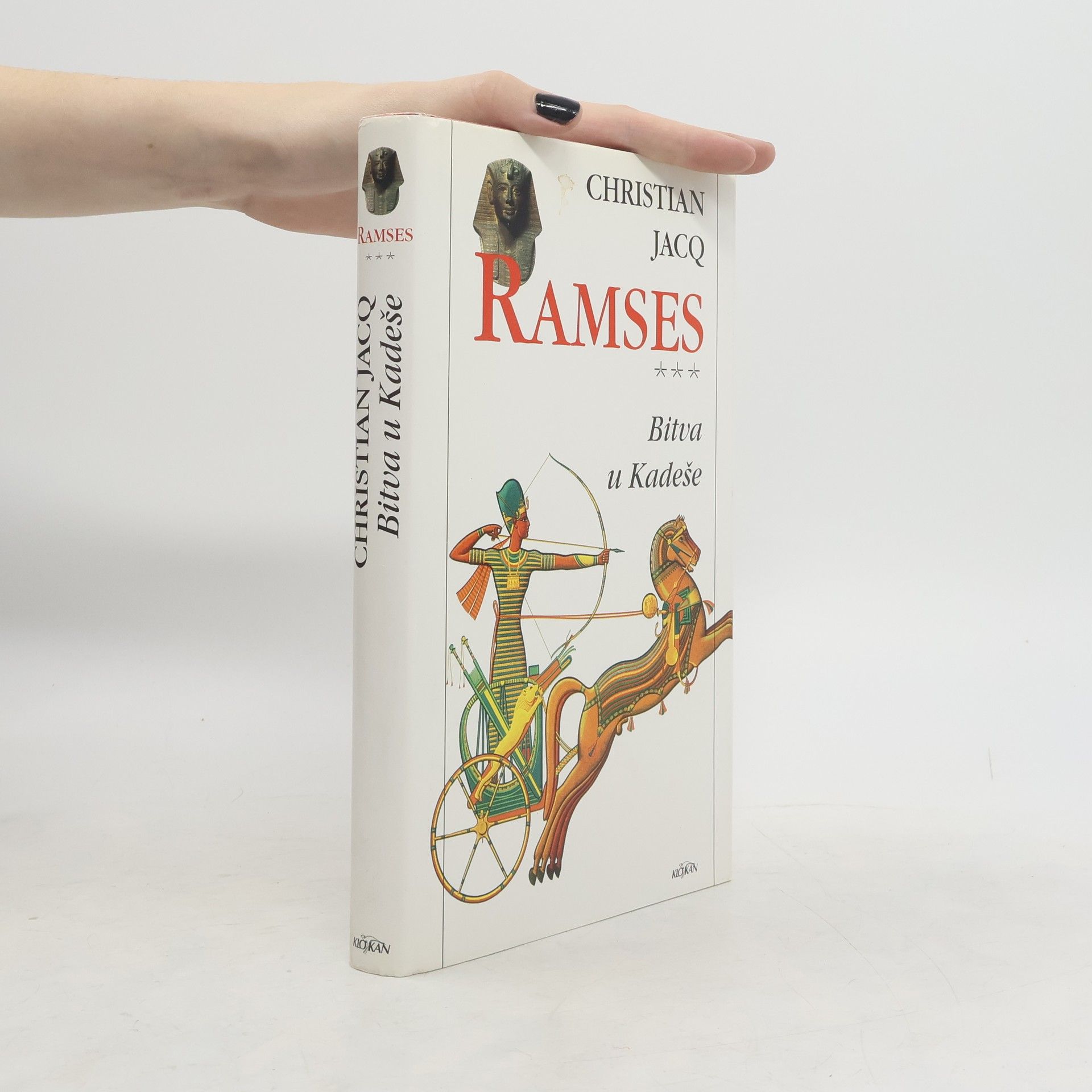 Christian Jacq Ramses 3: Bitva u Kadeše