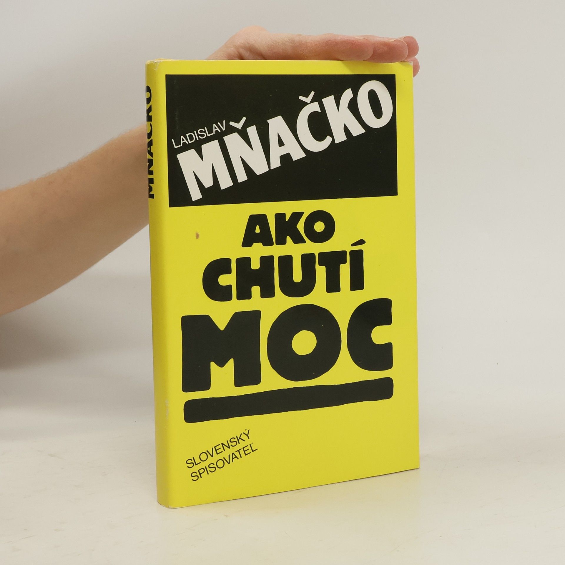 Ladislav Mňačko Ako chutí moc