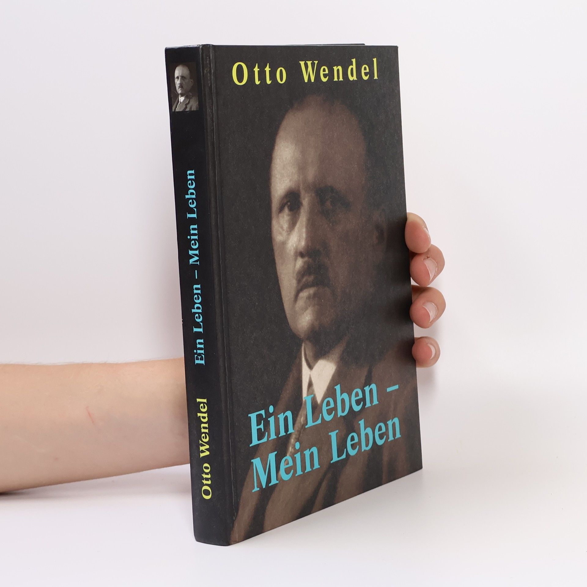 Otto Wendel Ein Leben - mein Leben