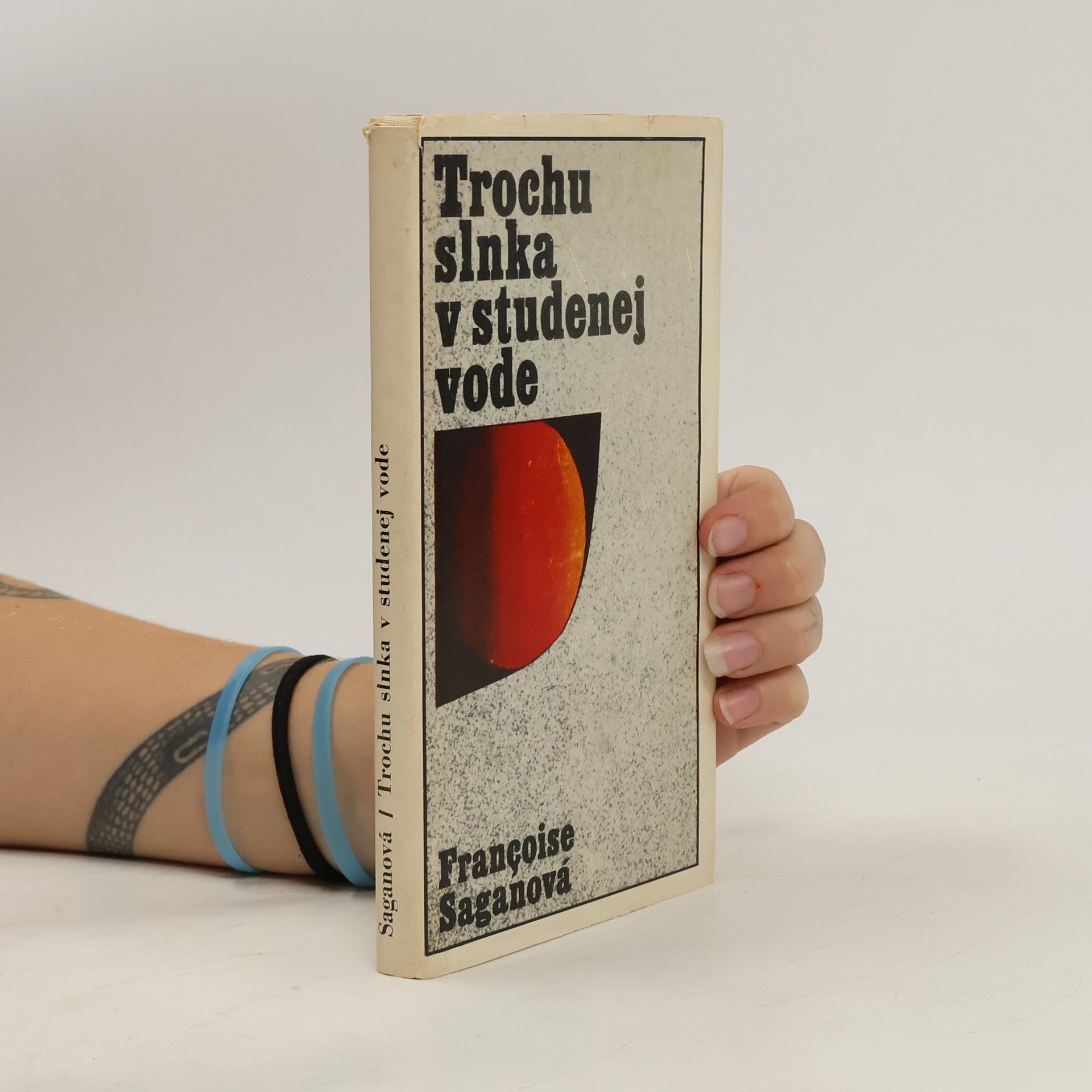 Françoise Sagan Trochu slnka v studenej vode