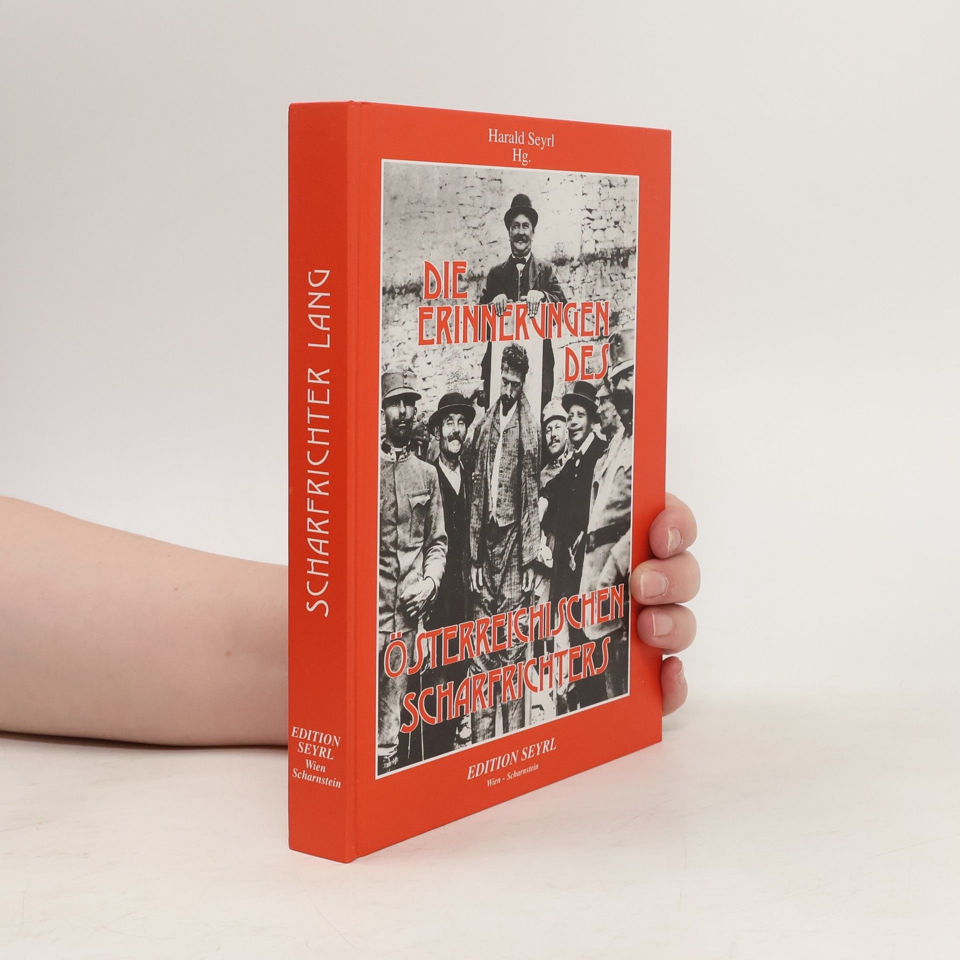 Die Erinnerungen des österreichischen Scharfrichters