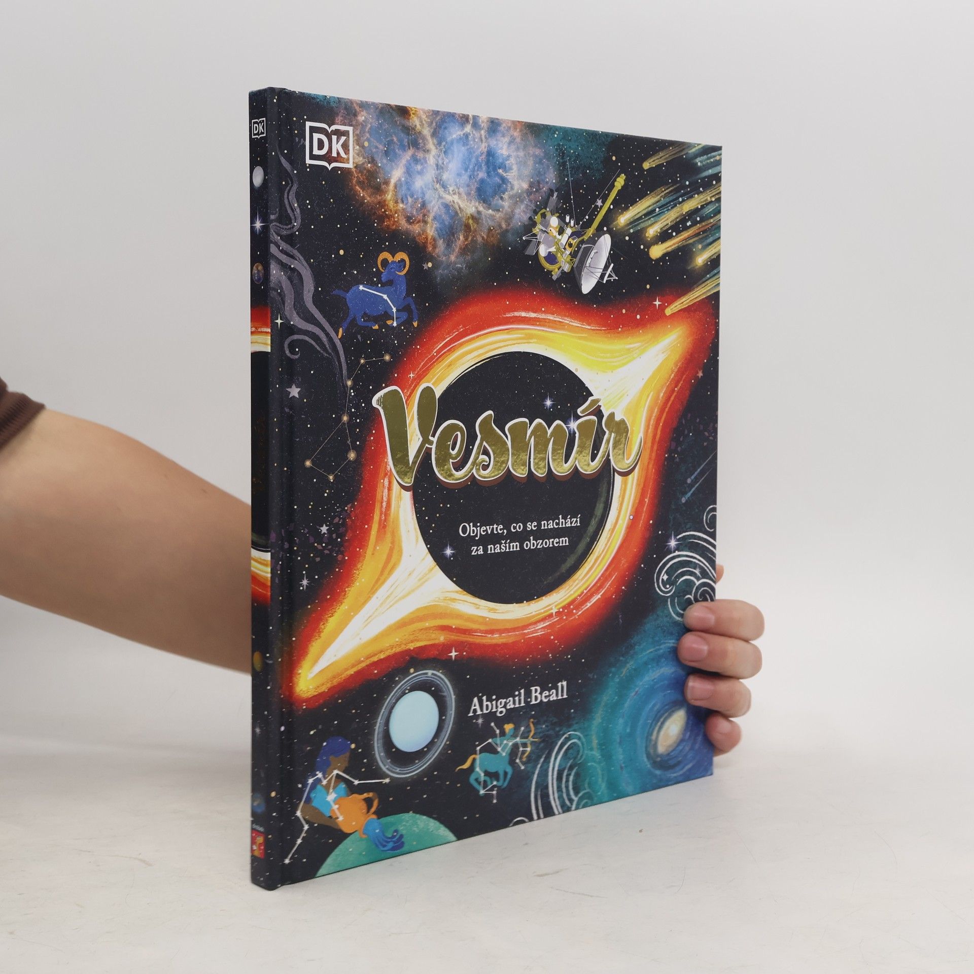 Abigail Beall Vesmír. Objevte, co se nachází za naším obzorem