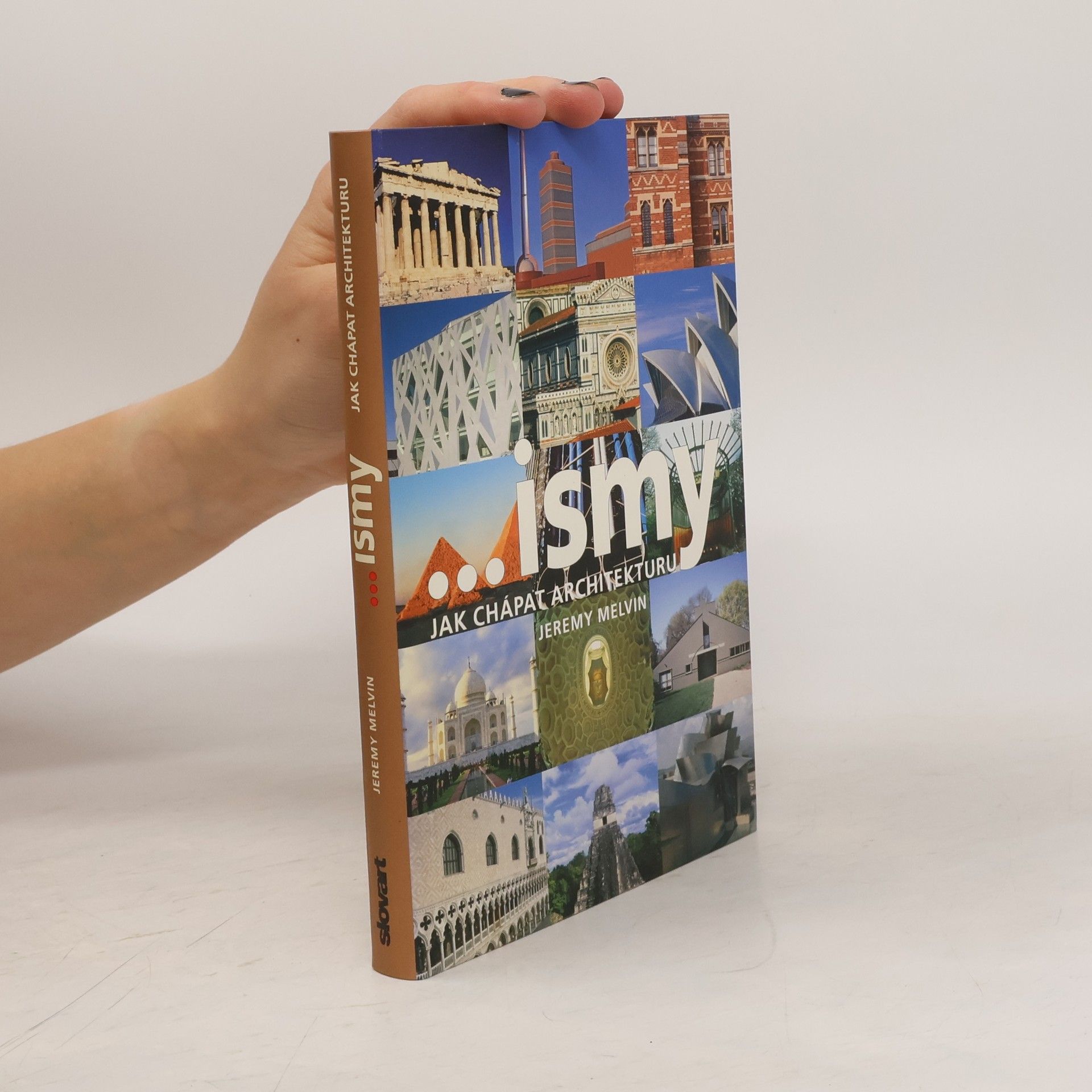 Jeremy Melvin ...ismy. Jak chápat architekturu