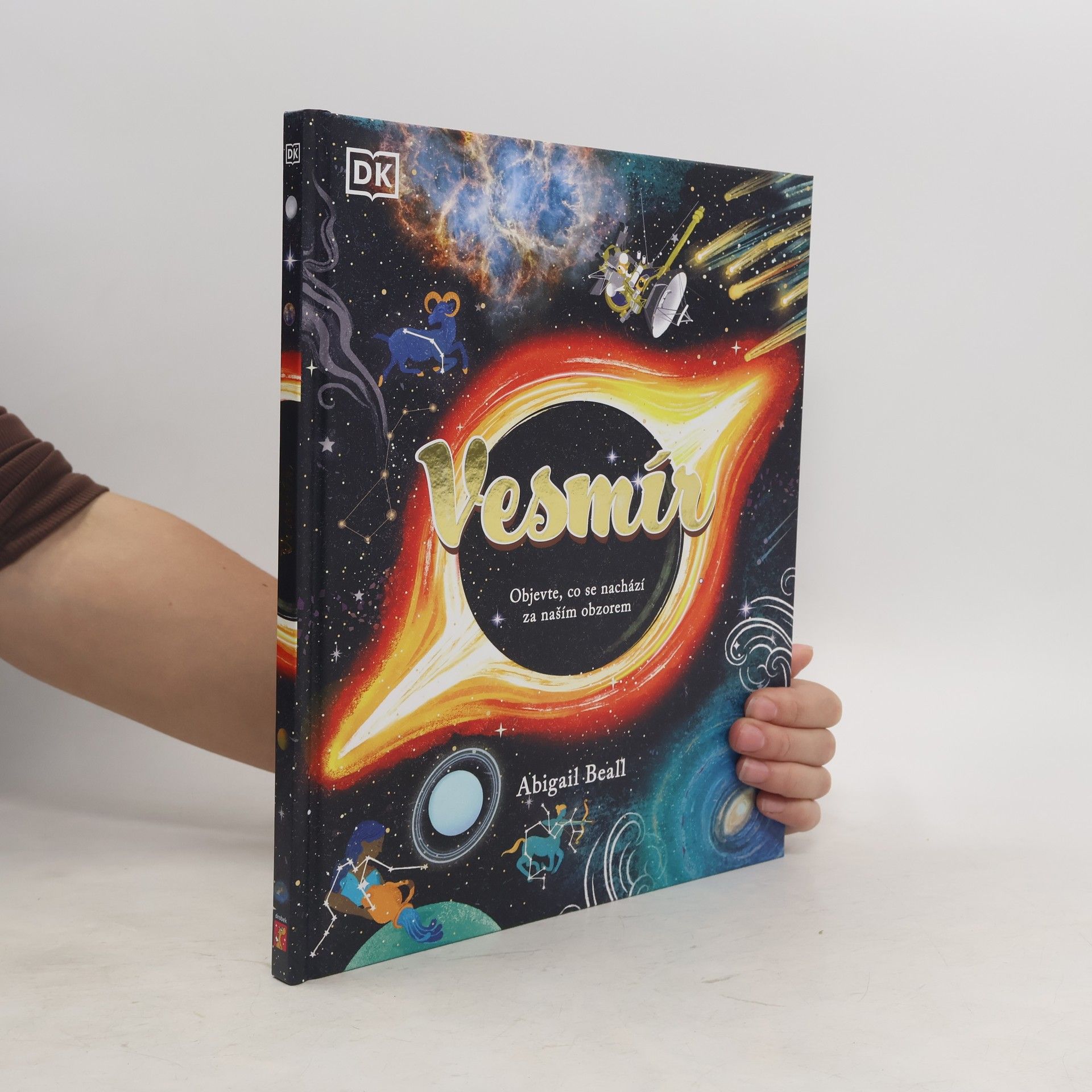 Abigail Beall Vesmír. Objevte, co se nachází za naším obzorem