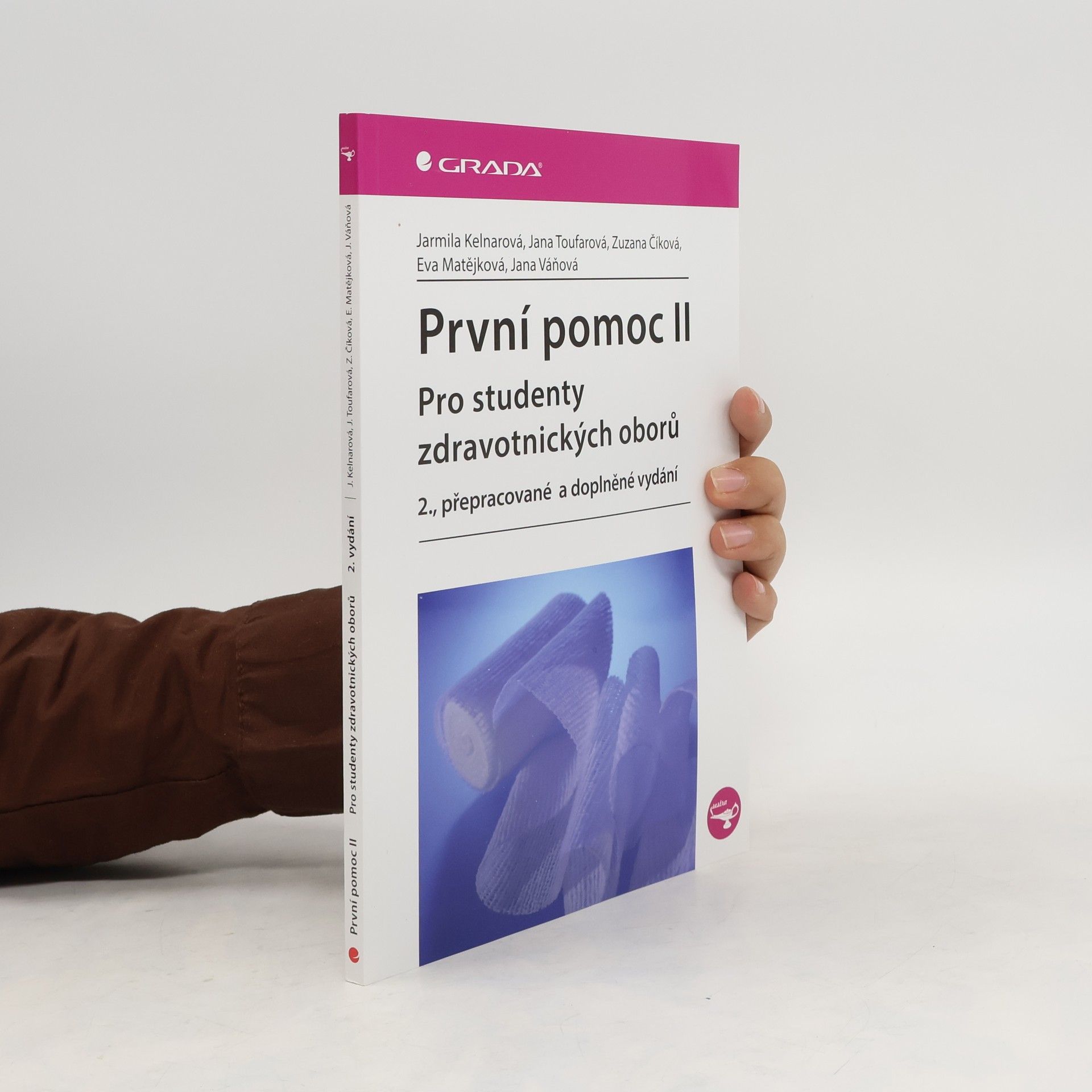 Jarmila Kelnarová První pomoc pro studenty zdravotnických oborů ll. 2. přepracované a doplněné vydání
