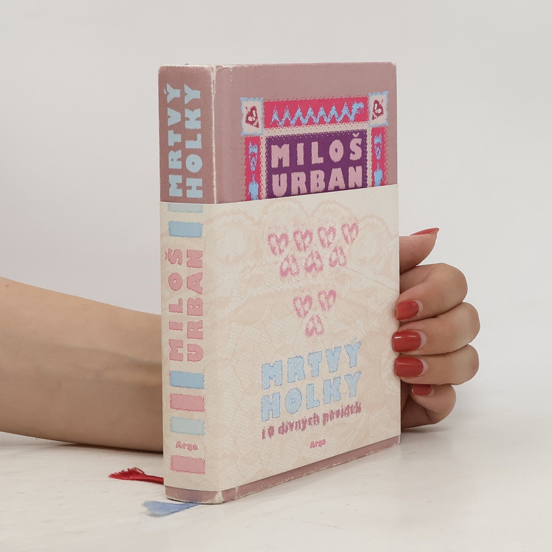 Miloš Urban Mrtvý holky : 10 divných povídek