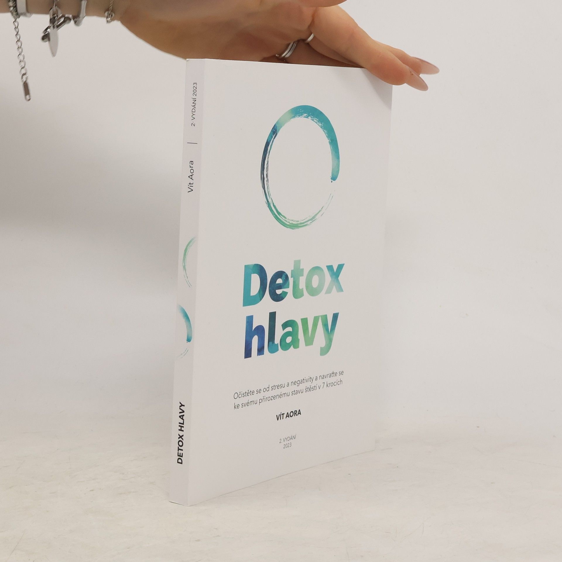 Detox hlavy : očistěte se od stresu a negativity a navraťte se ke svému přirozenému stavu štěstí v 7 krocích