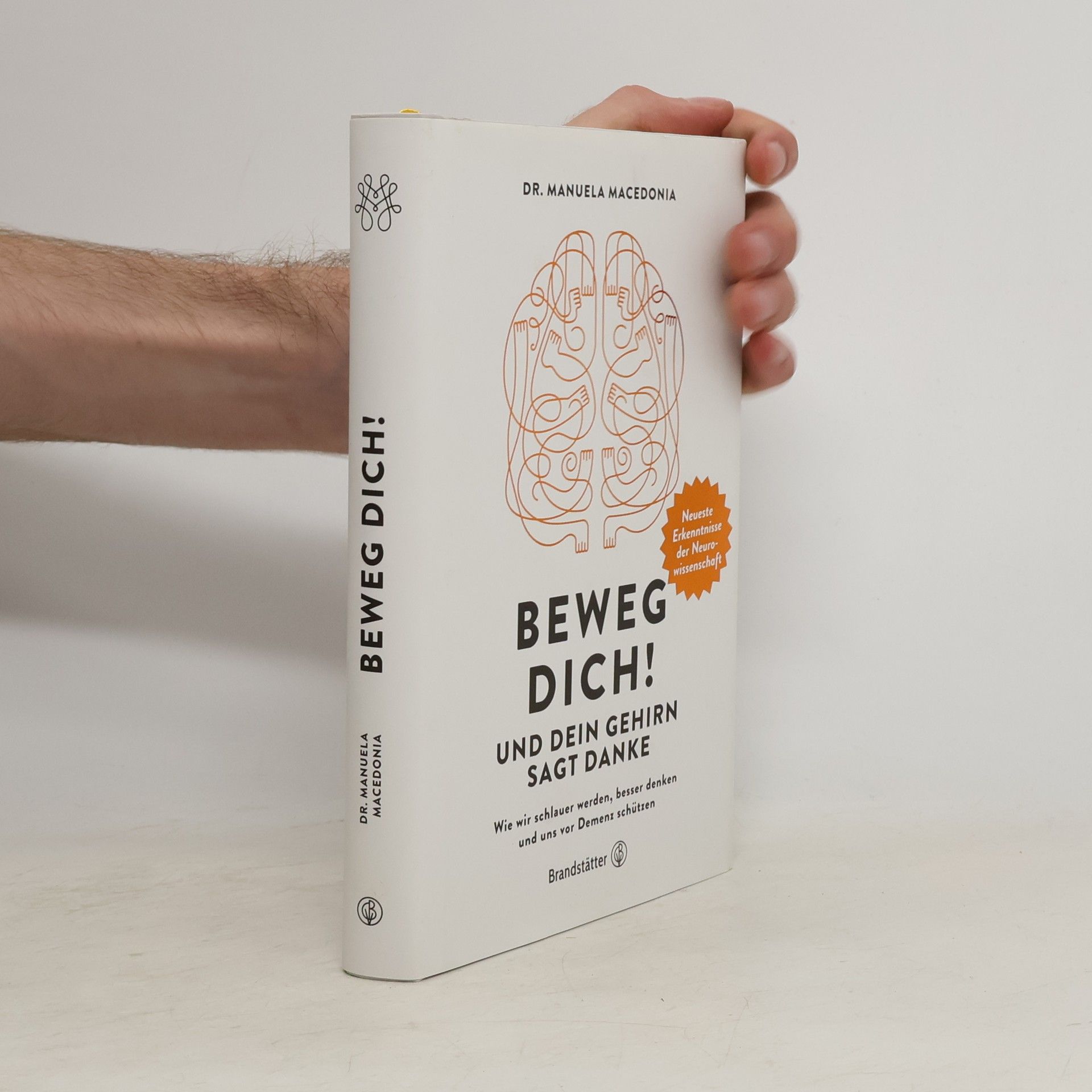 Manuela Macedonia Beweg dich! Und dein Gehirn sagt Danke