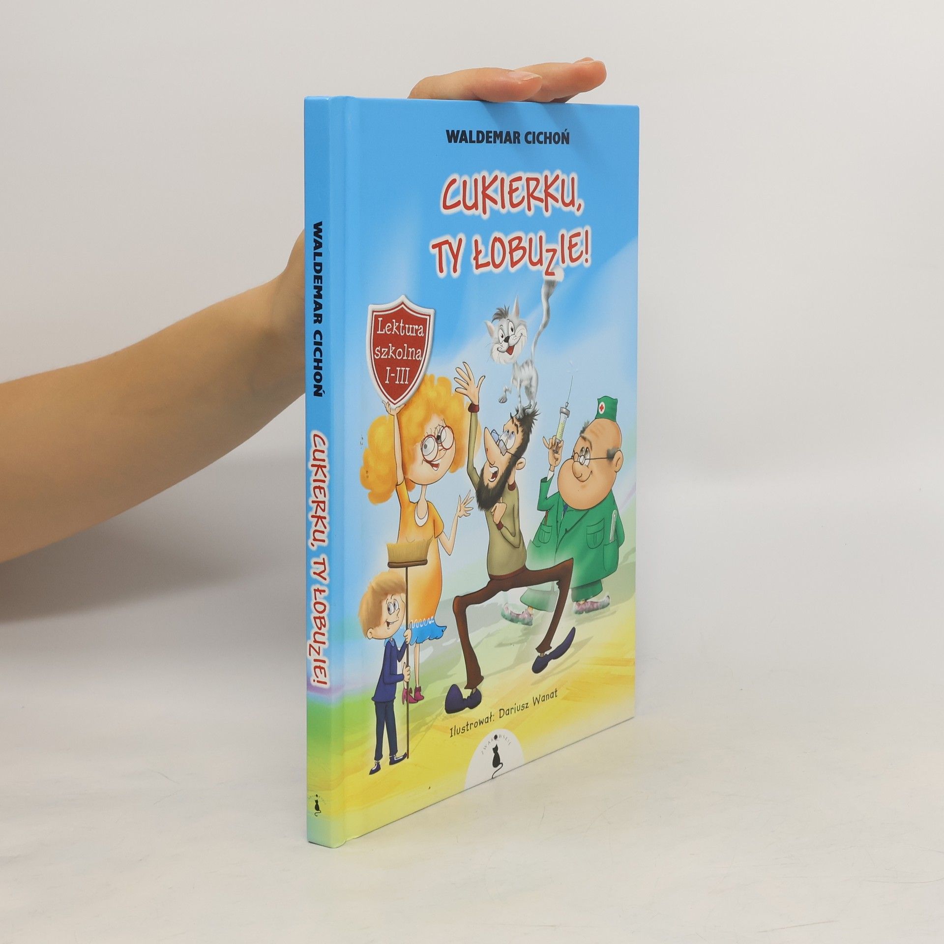 Cukierku, ty Lobuzie! Lektura szkolna I-III