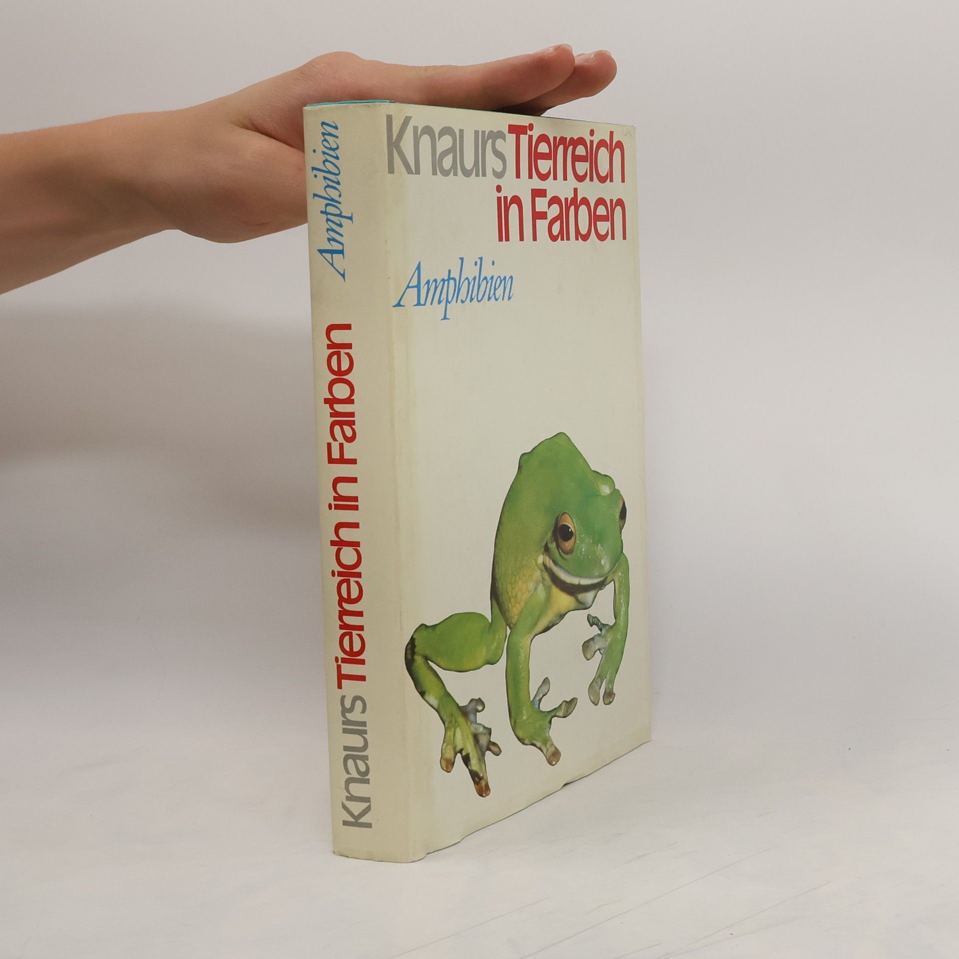 Autorenkollektiv Knaurs Tierreich in Farben.Amphibien