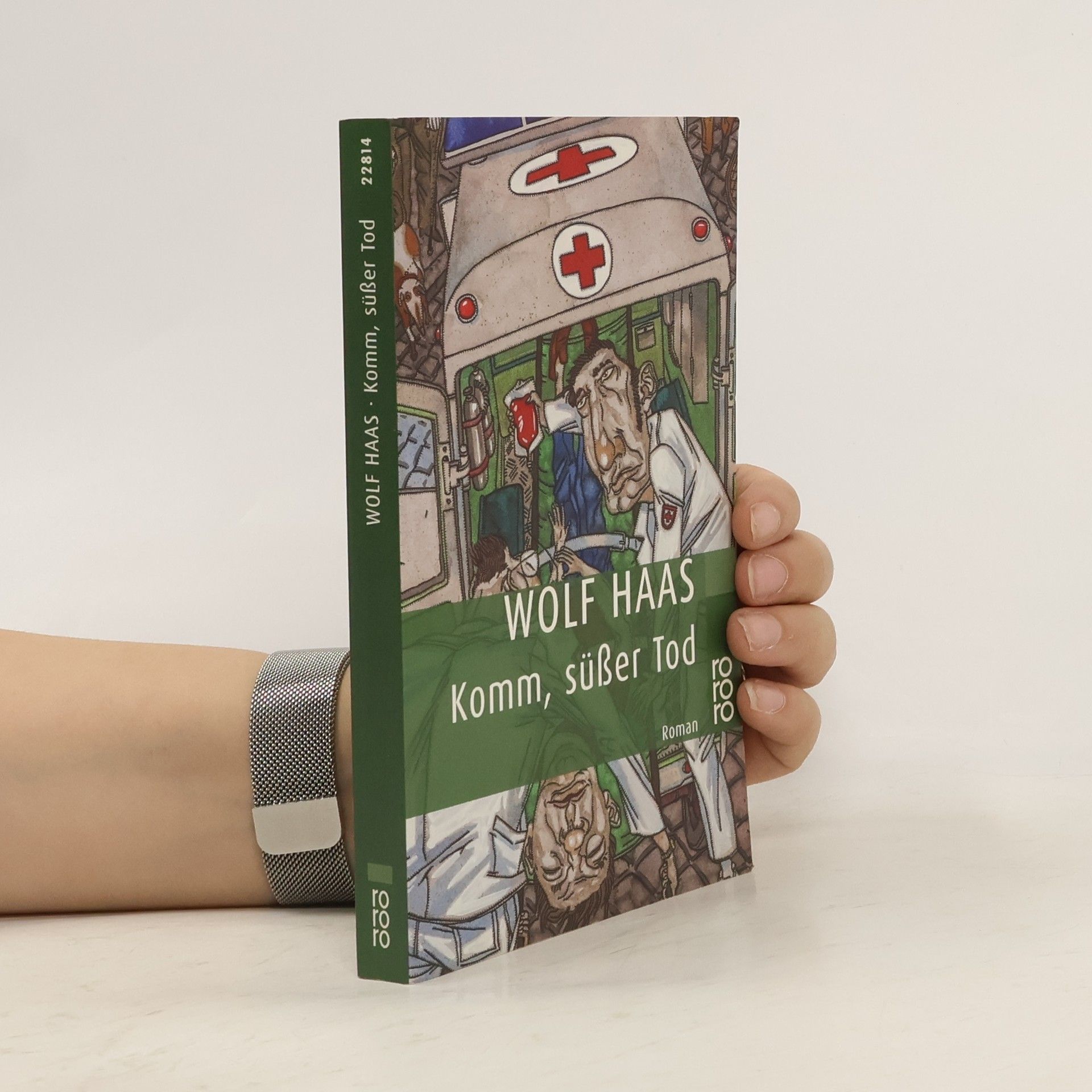 Wolf Haas Komm, süßer Tod