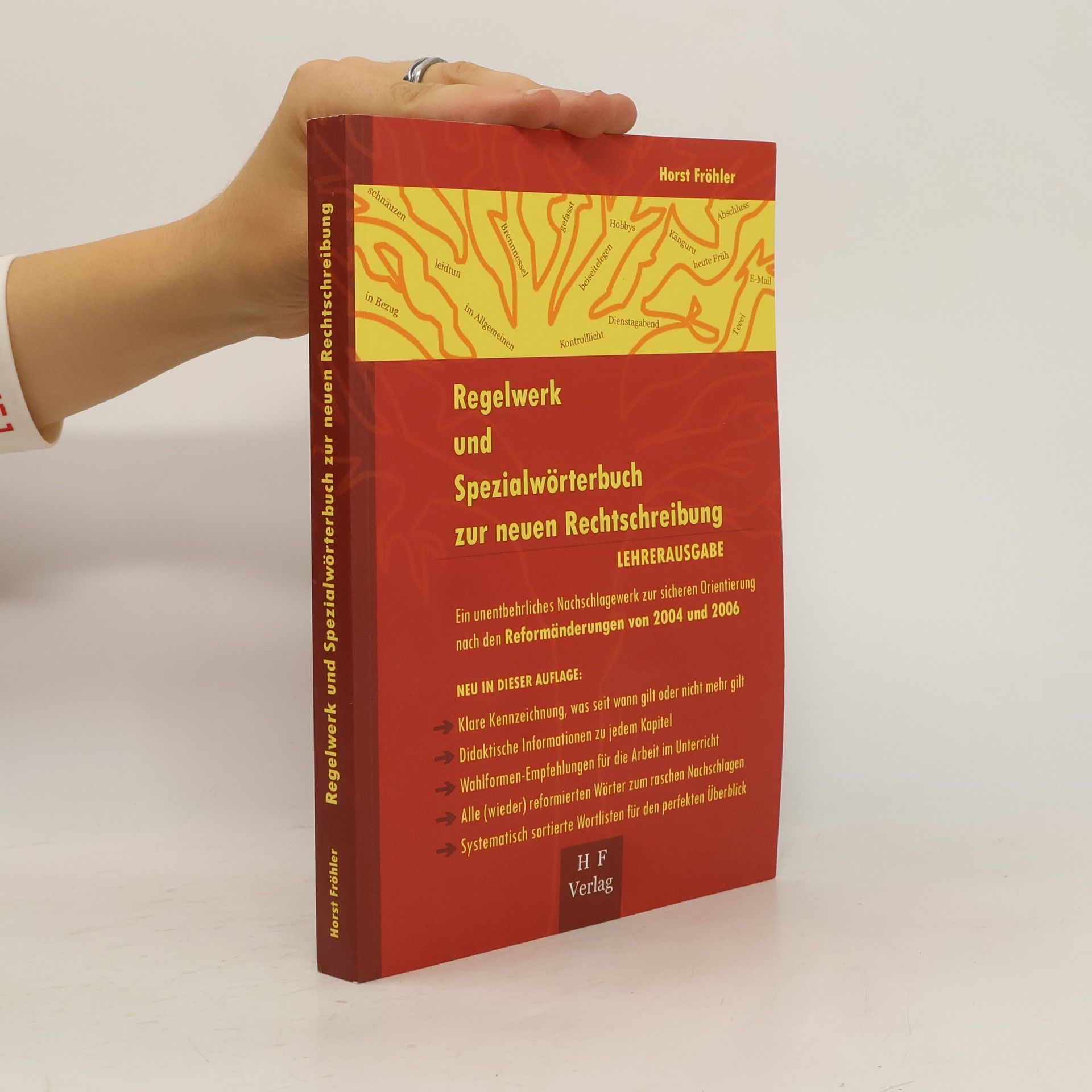 Horst Fröhler Regelwerk und Spezialwörterbuch zur neuen Rechtschreibung