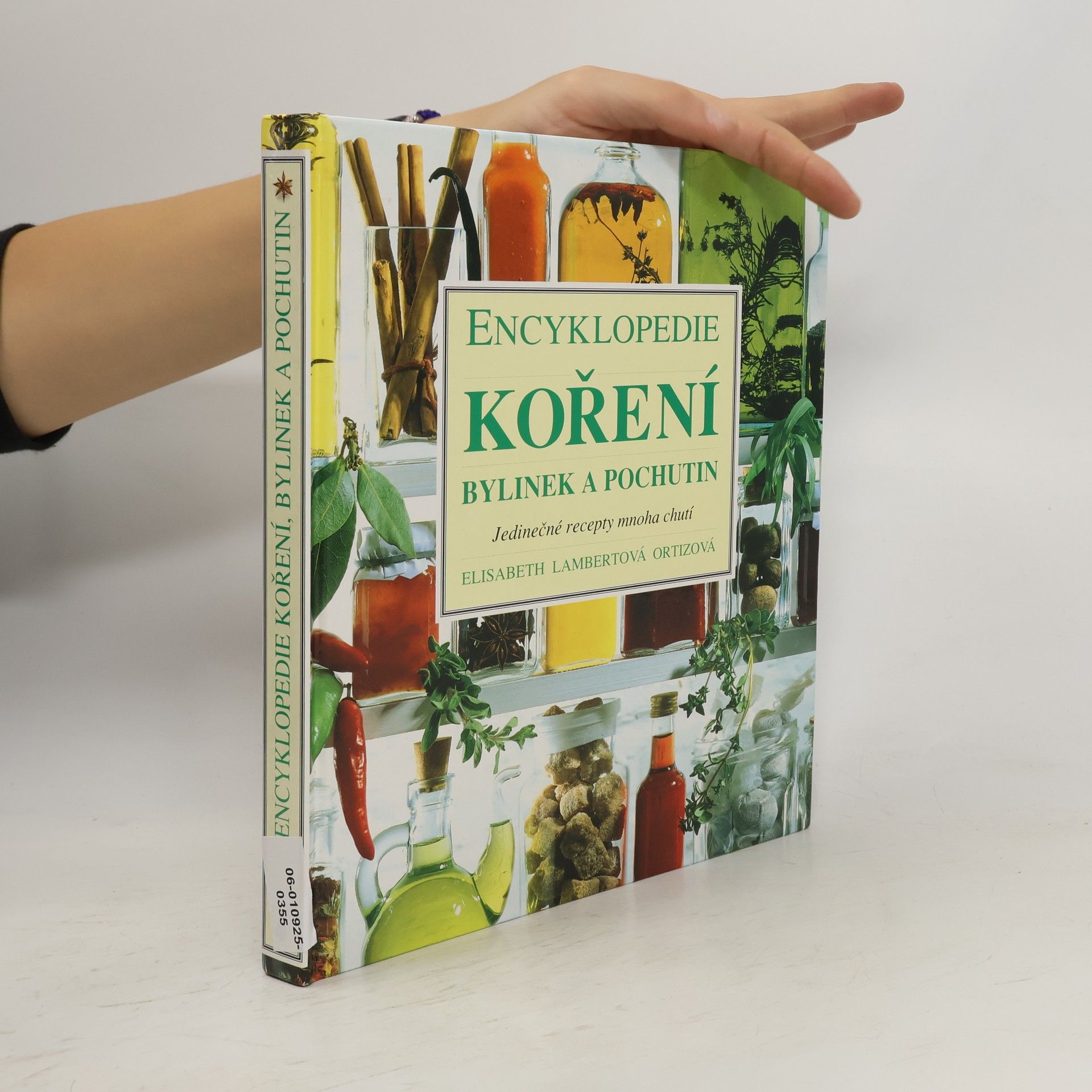 Elizabeth Lambert Ortiz Encyklopedie koření, bylinek a pochutin