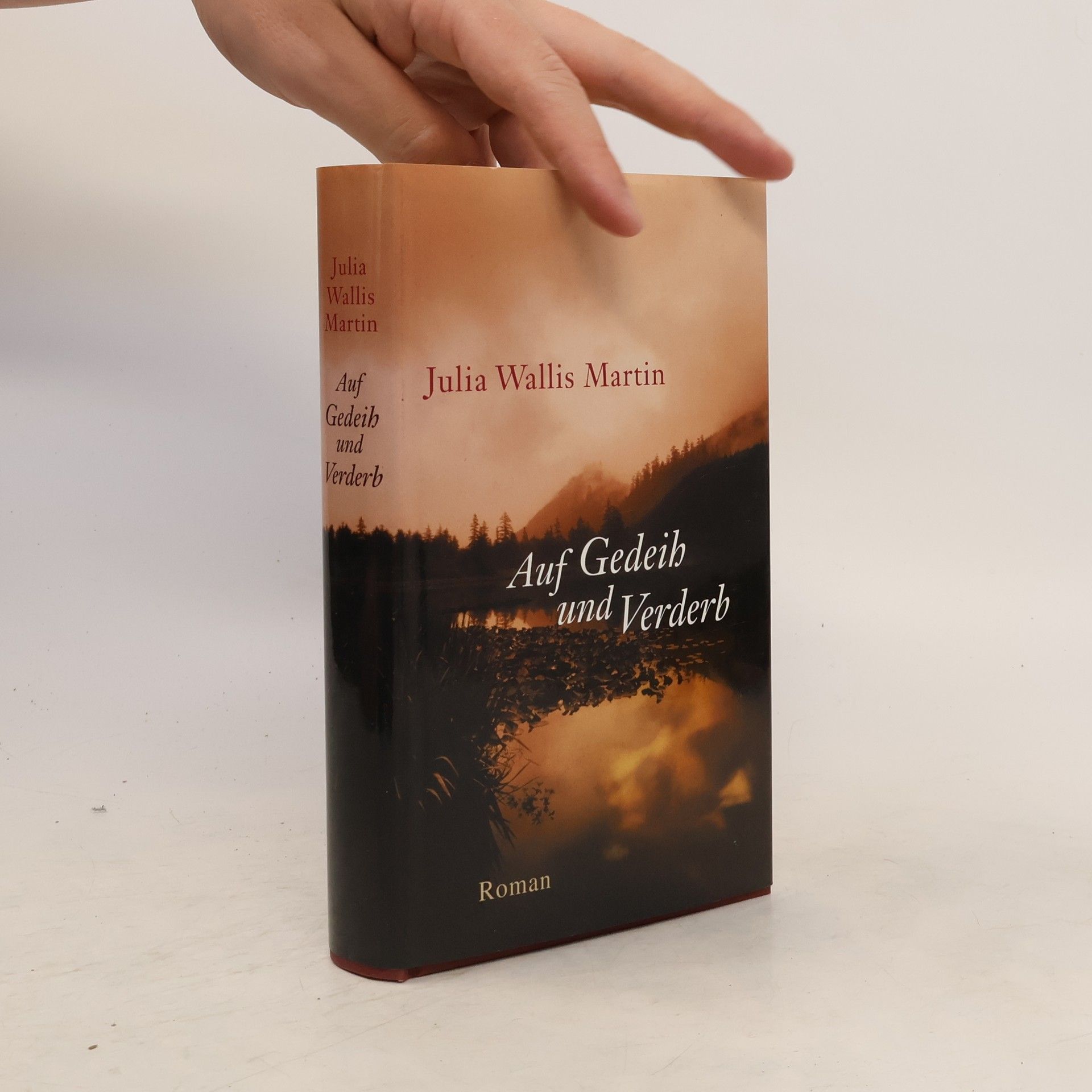 Auf Gedeih und Verderb