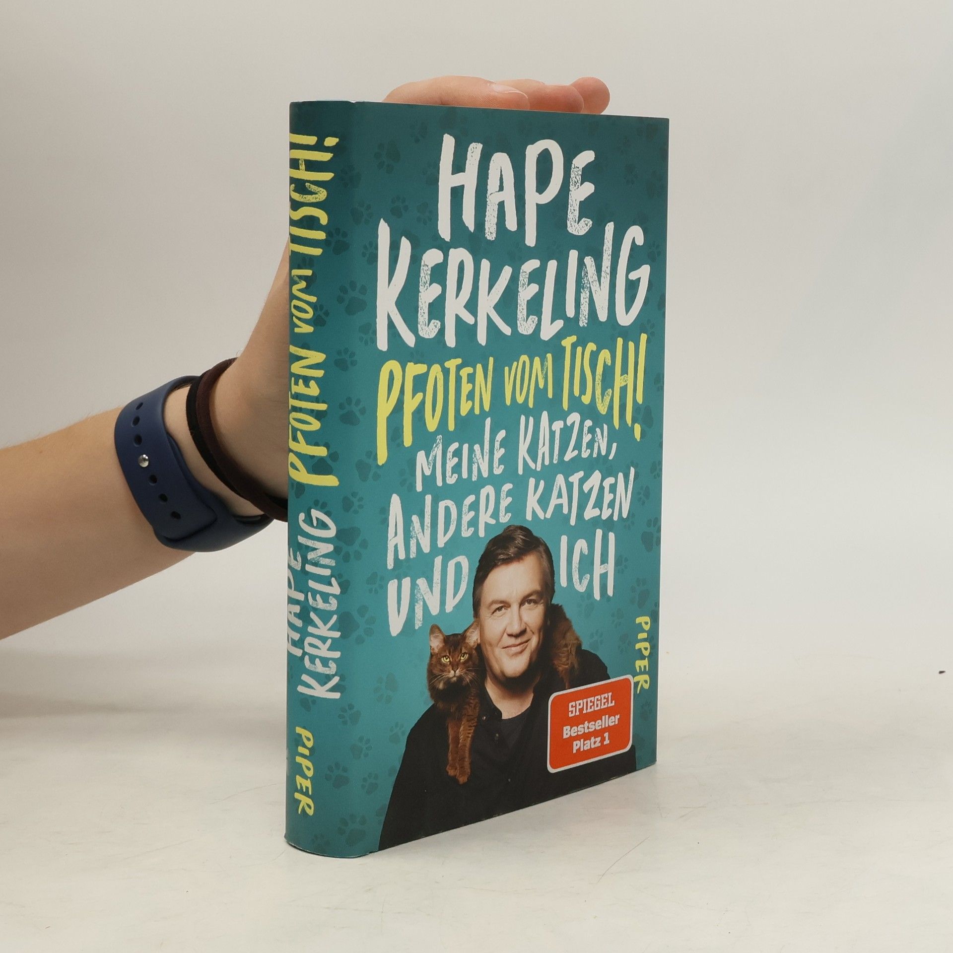 Hape Kerkeling Pfoten vom Tisch! : Meine Katzen, andere Katzen und ich
