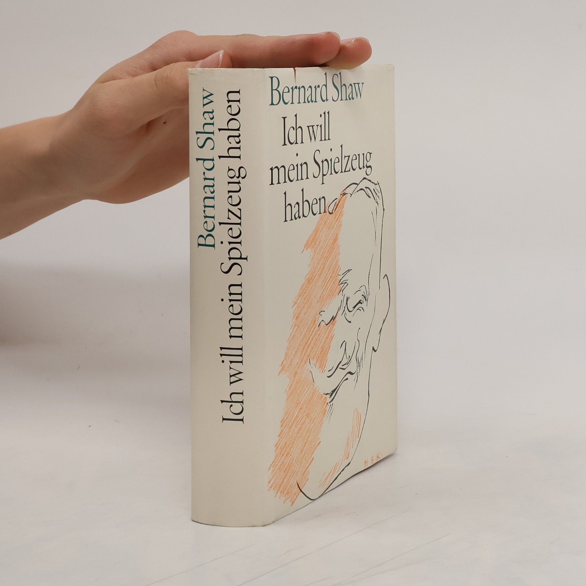 George Bernard Shaw Ich will mein Spielzeug haben