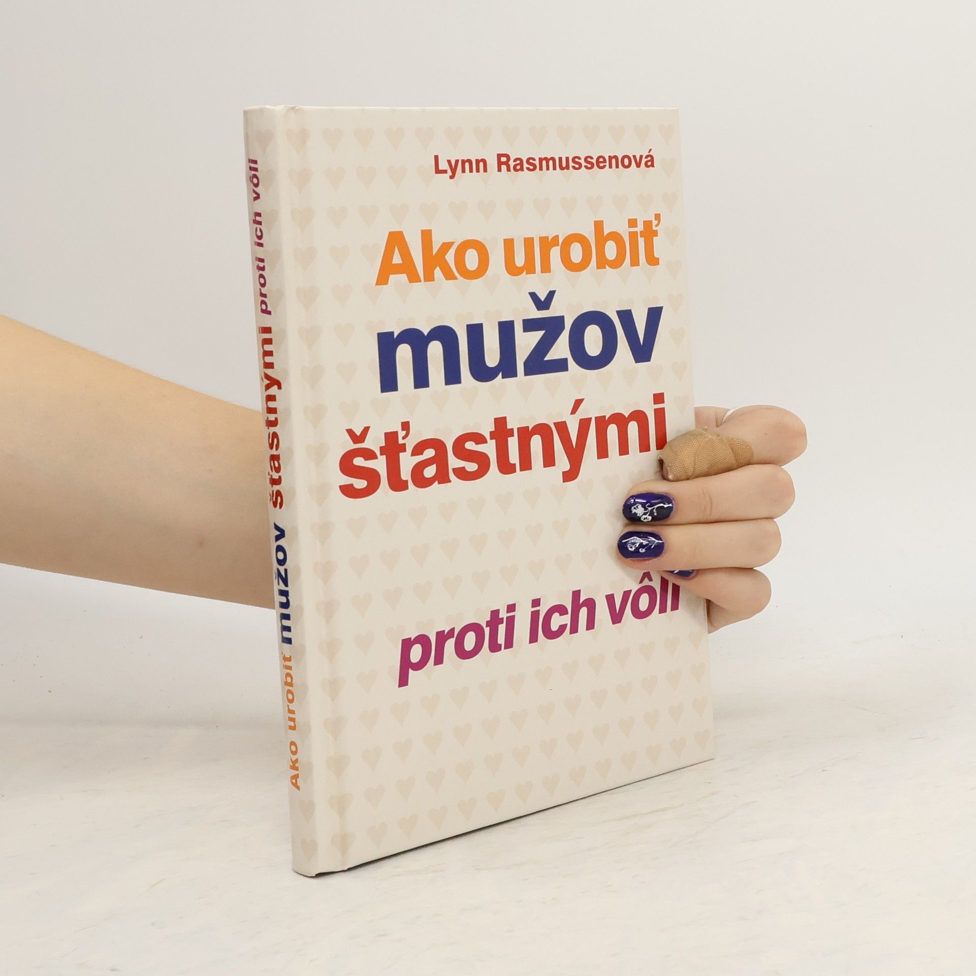 Ako urobiť mužov šťastnými proti ich vôli