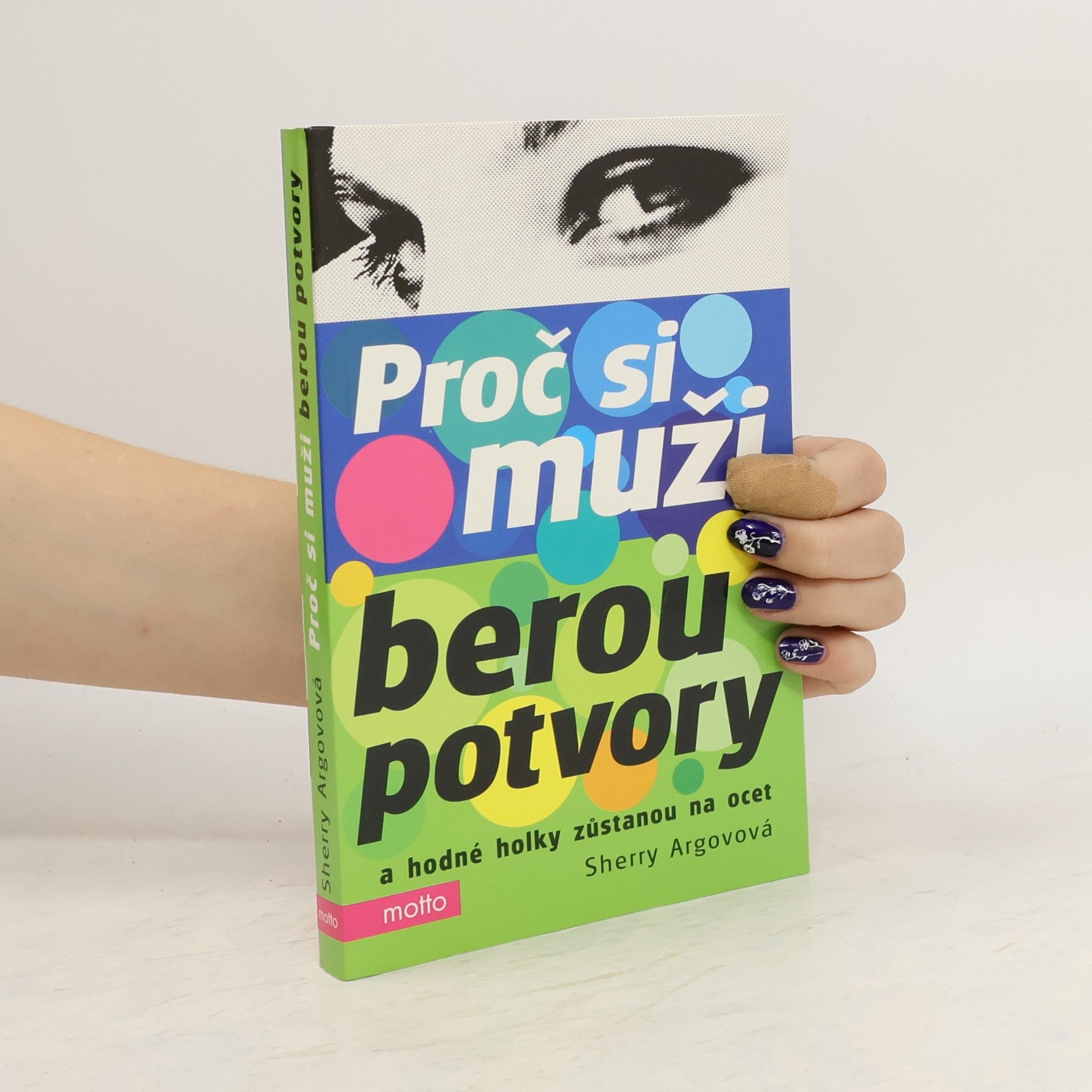 Sherry Argov Proč si muži berou potvory a hodné holky zůstanou na ocet