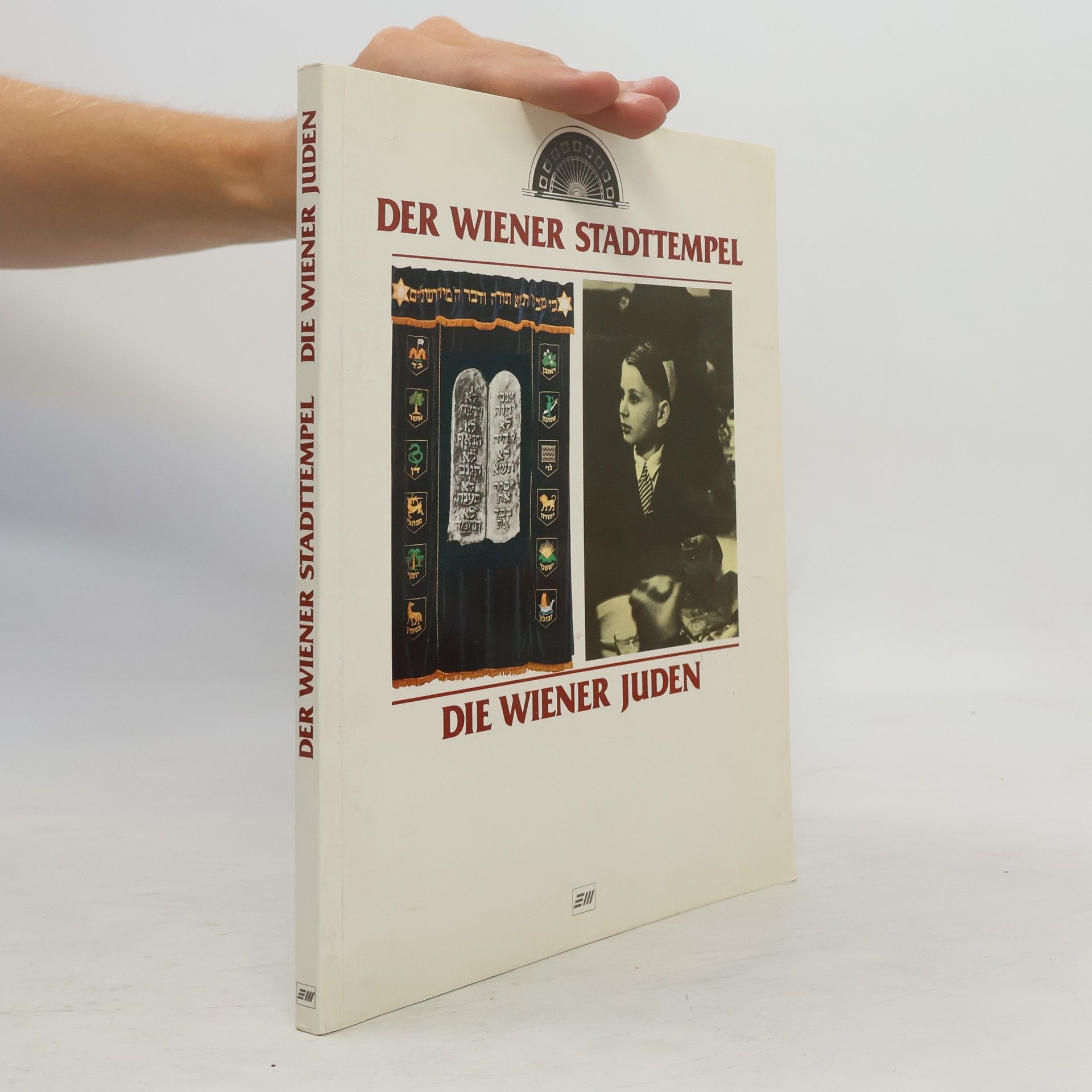 Autorenkollektiv Der Wiener Stadttempel, die Wiener Juden