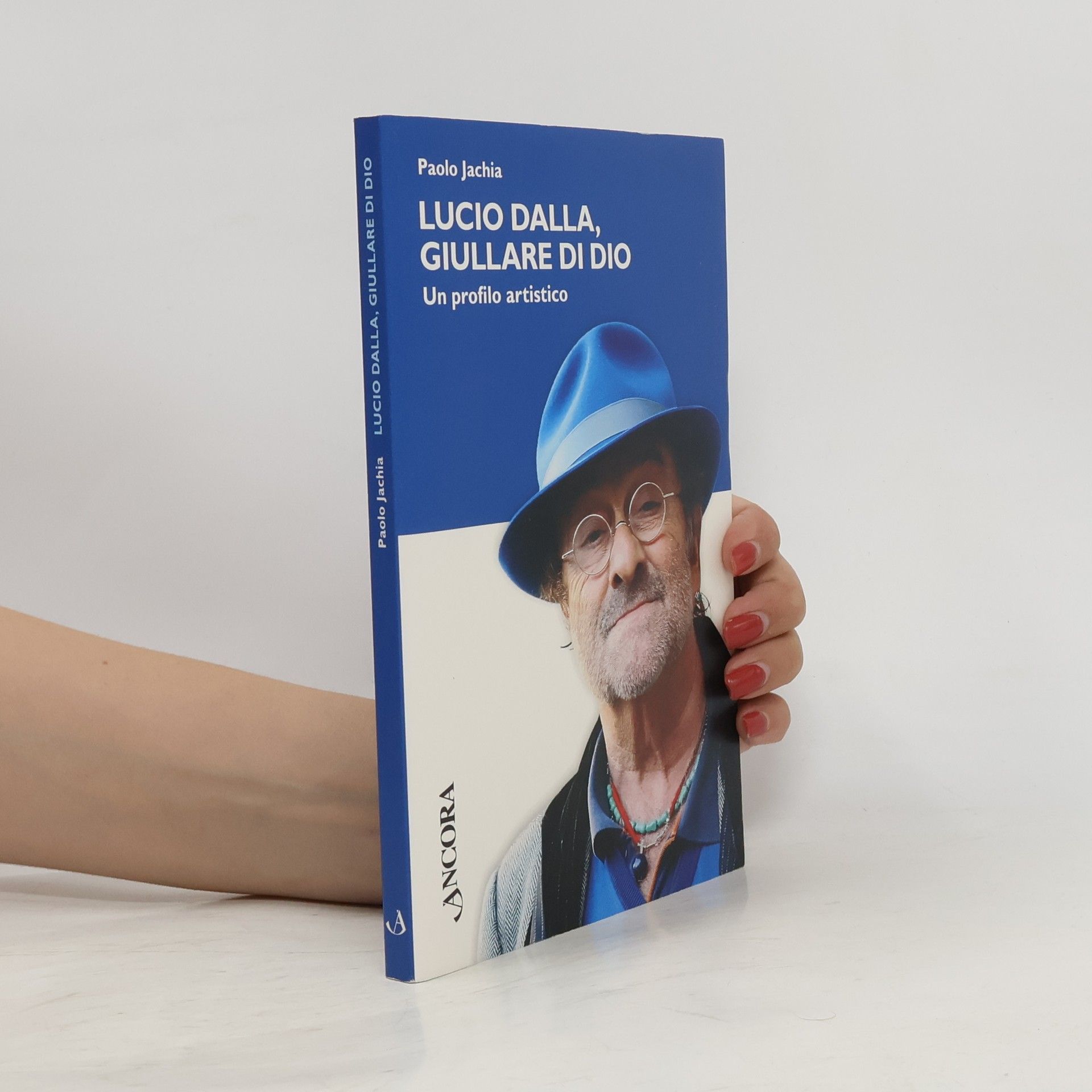 Paolo Jachia Lucio Dalla, giullare di Dio