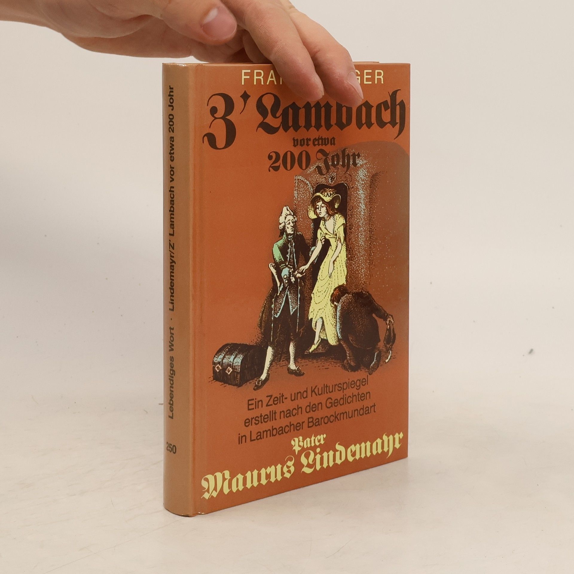 Lebendiges Wort: Z' Lambach vor etwa 200 Johr