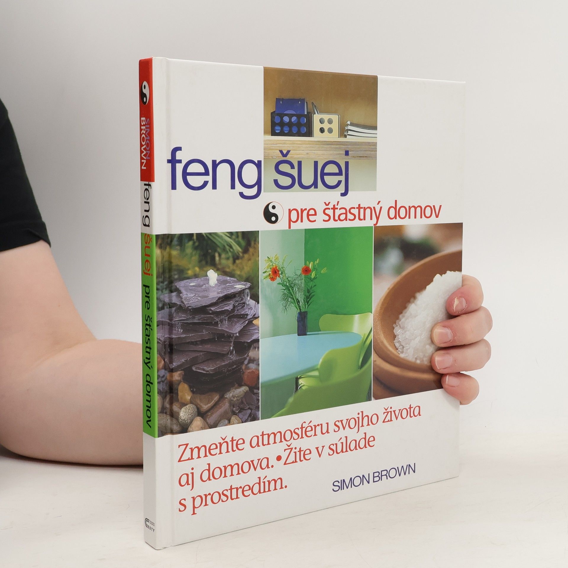 Simon G. Brown Feng šuej pre šťastný domov