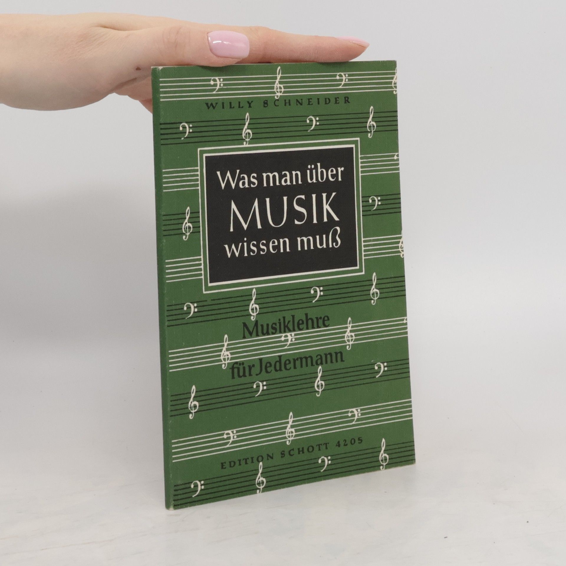 Willy Schneider Was man über Musik wissen muss