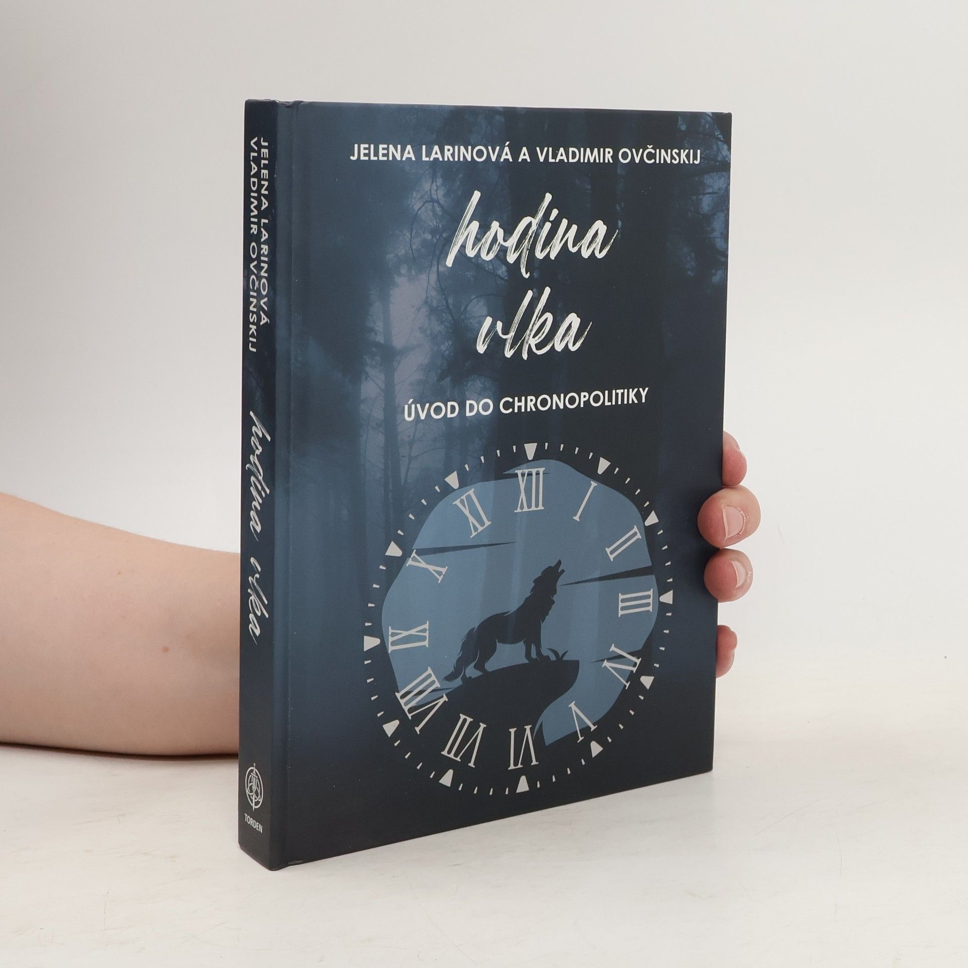 Jelena Larina Hodina vlka: Úvod do chronopolitiky