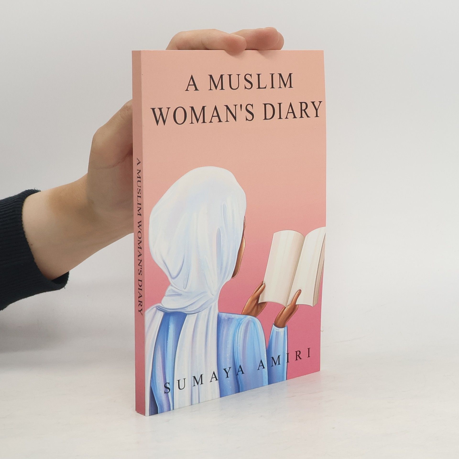 Sumaya Amiri A Muslim Woman's Diary