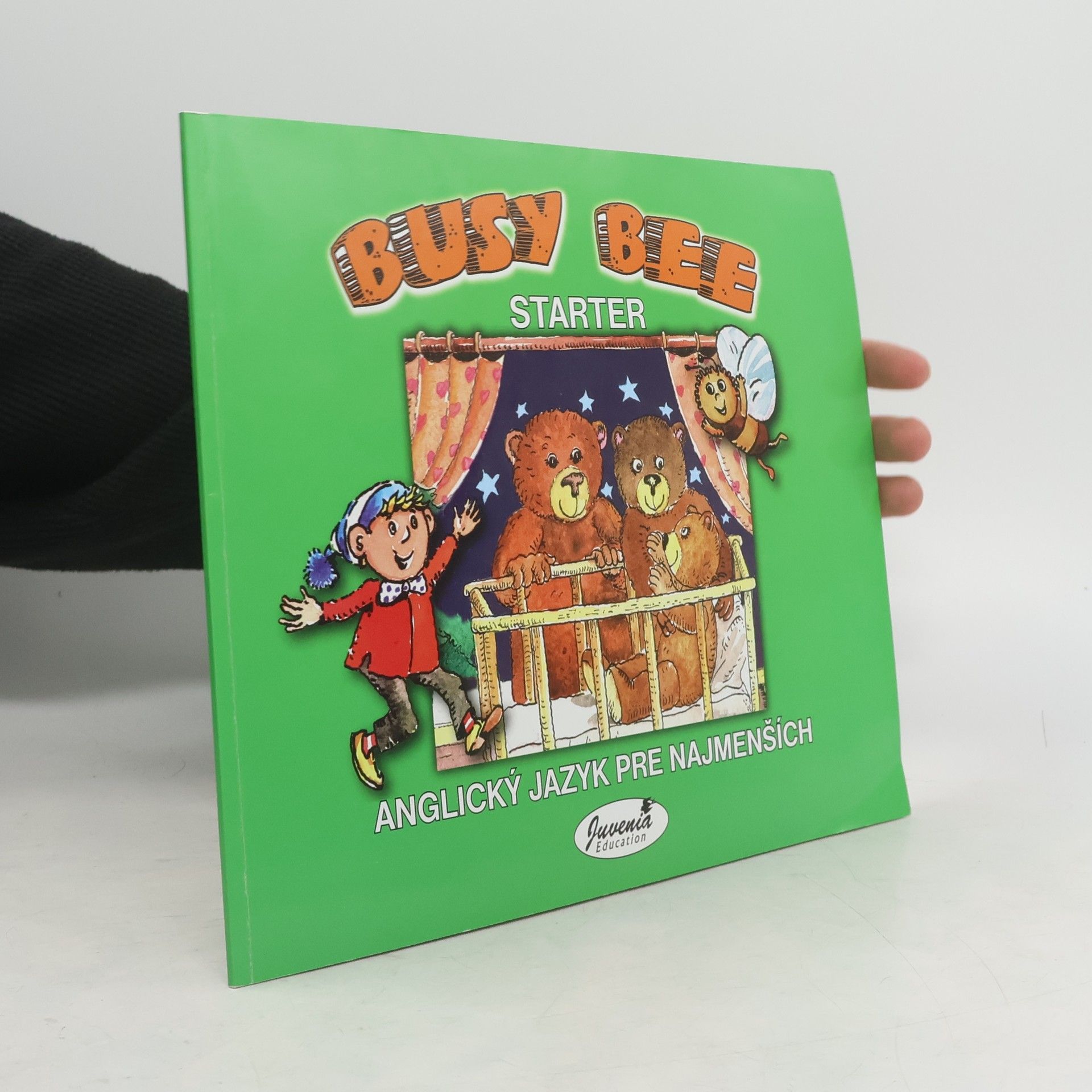 Collectif d'auteurs Busy Bee Starter. Anglický jazyk pre najmenších