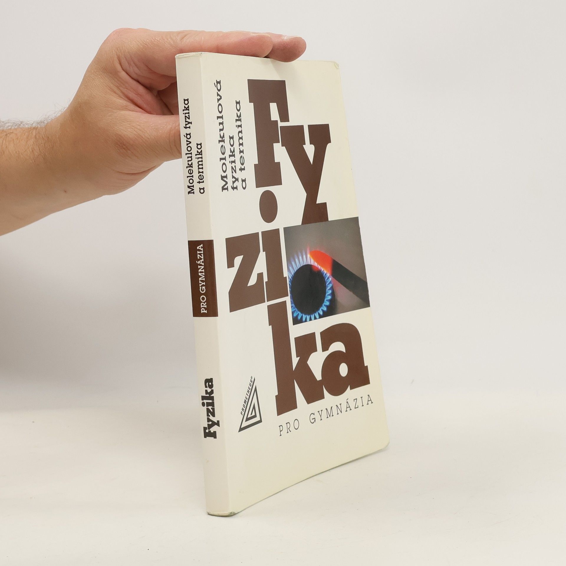 Fyzika pro gymnázia. Molekulová fyzika a termika