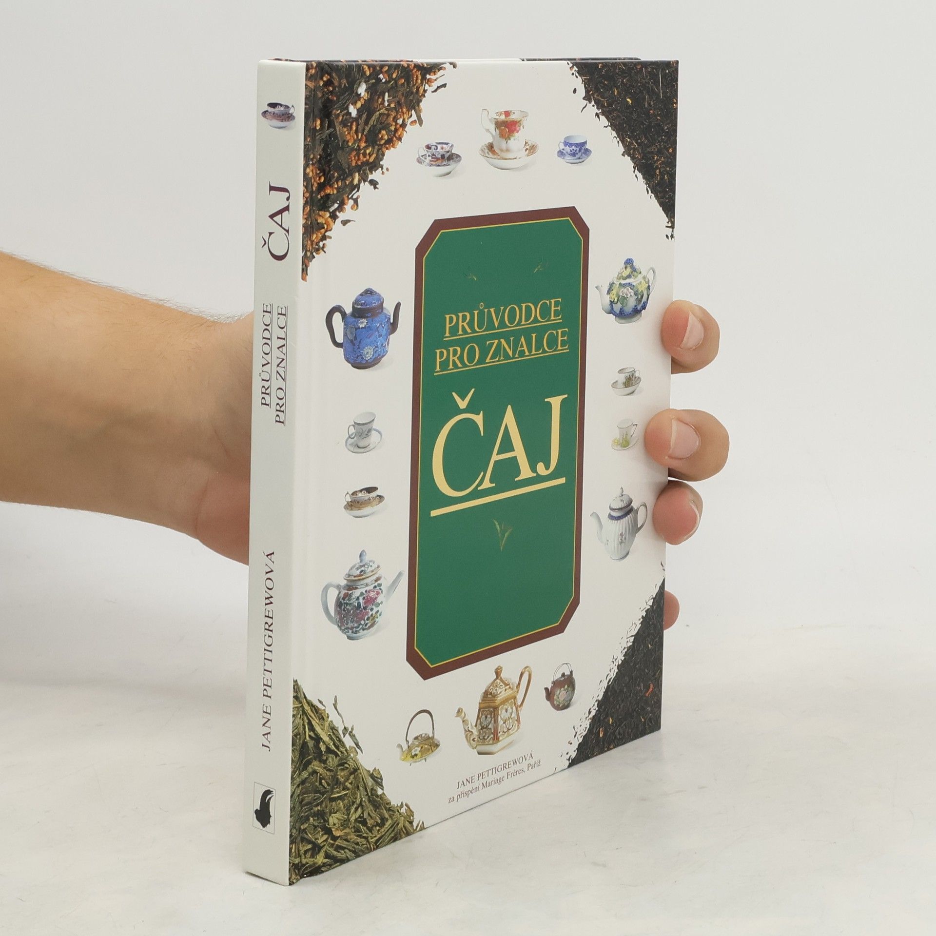 Jane Pettigrew Čaj. Rádce pro znalce