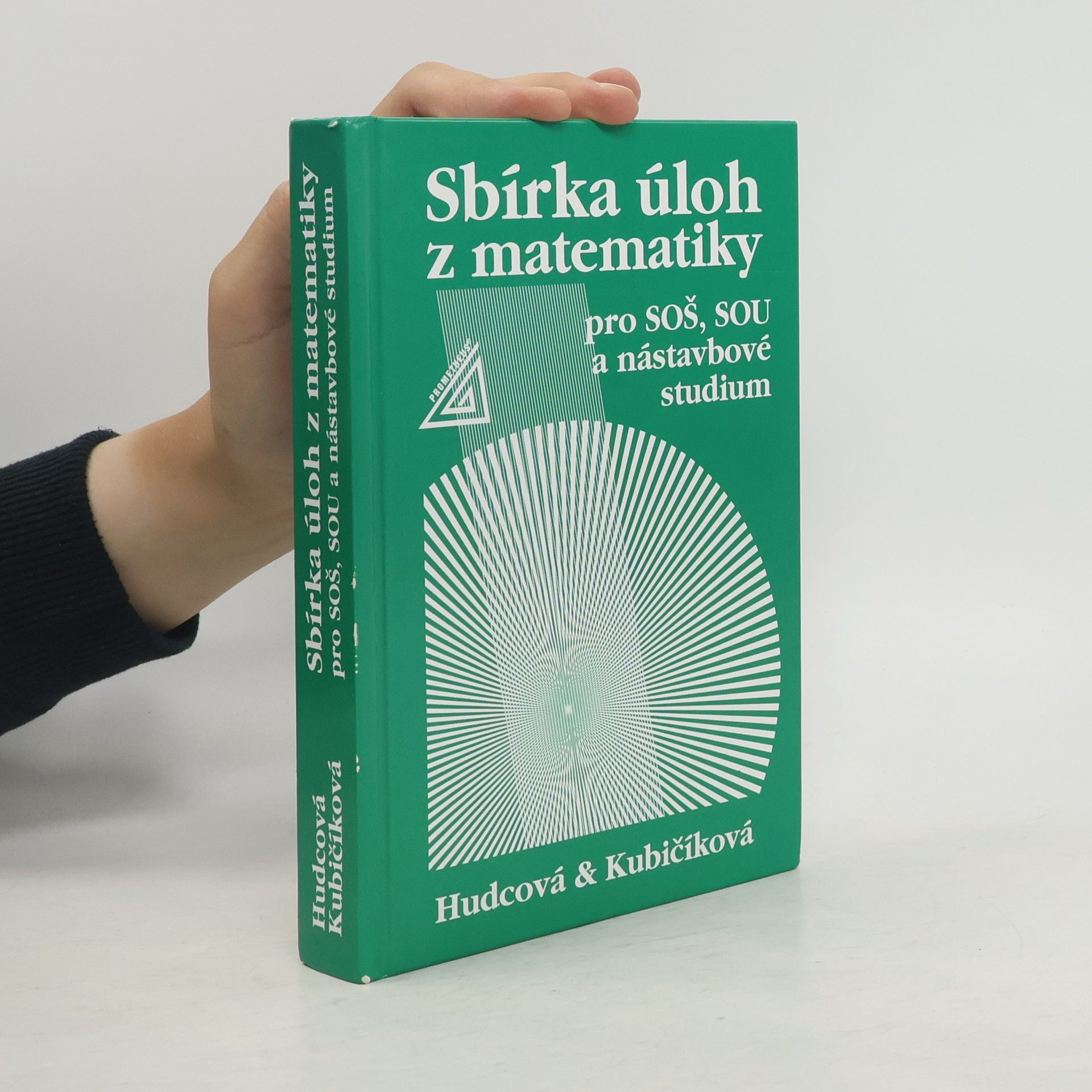 Sbírka úloh z matematiky pro SOŠ, SOU a nástavbové studium