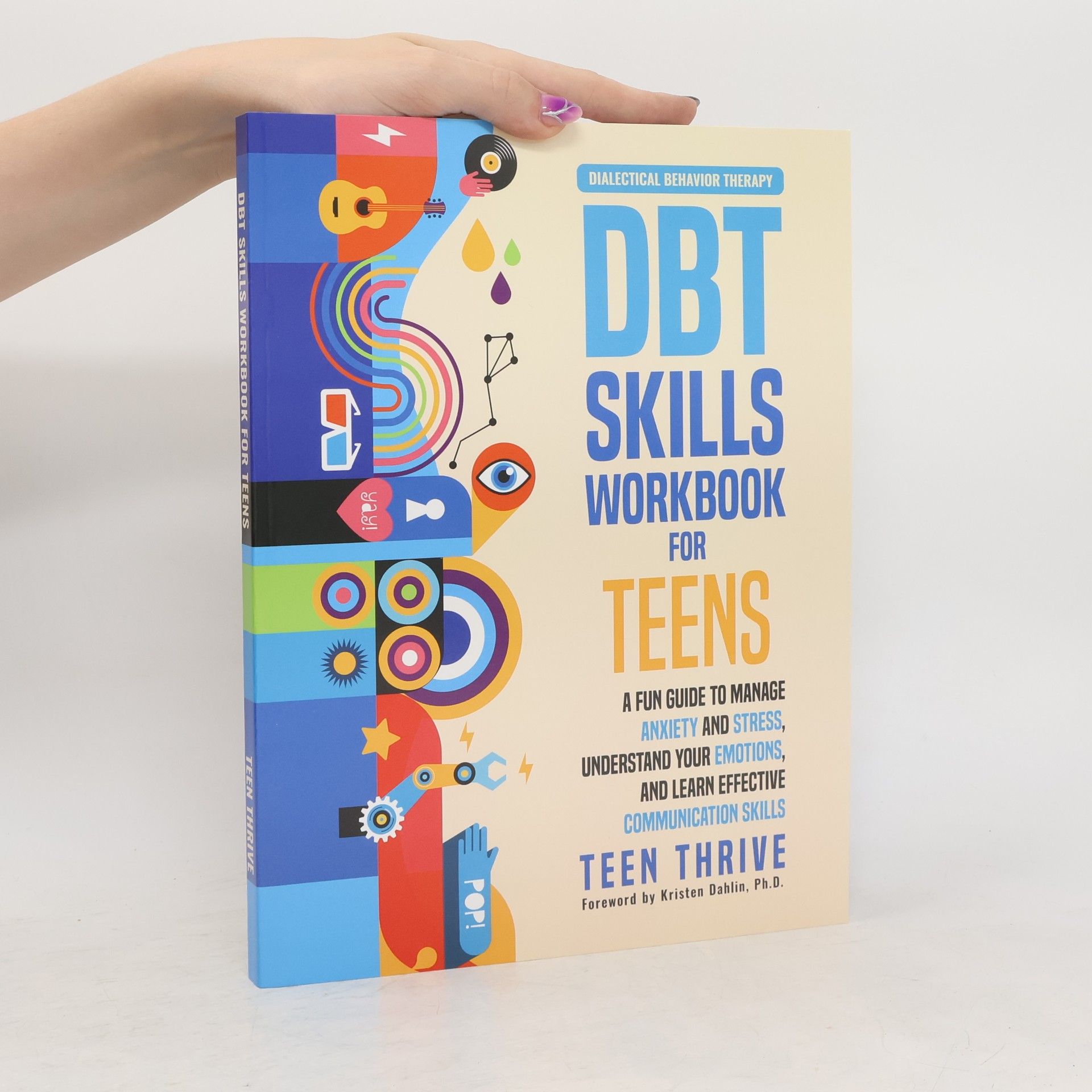 The DBT Skills Workbook for Teens