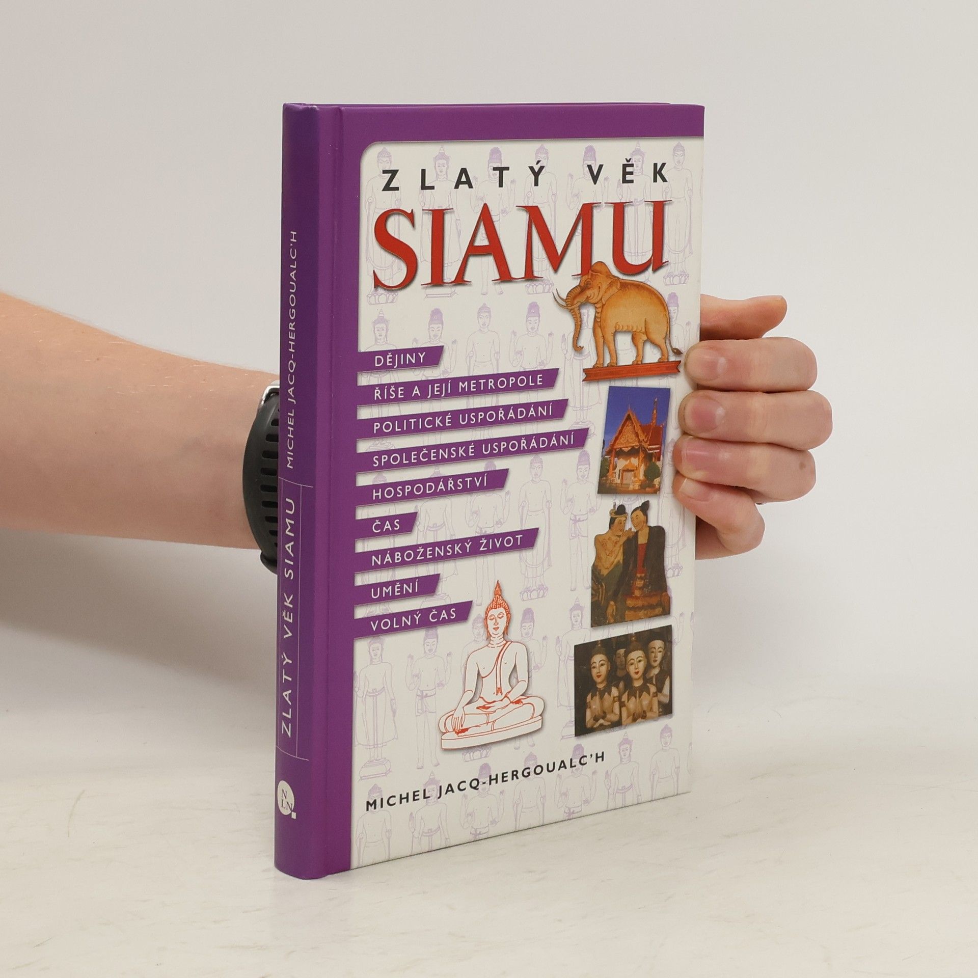 Michel Jacq Hergoualc h. Zlatý věk Siamu