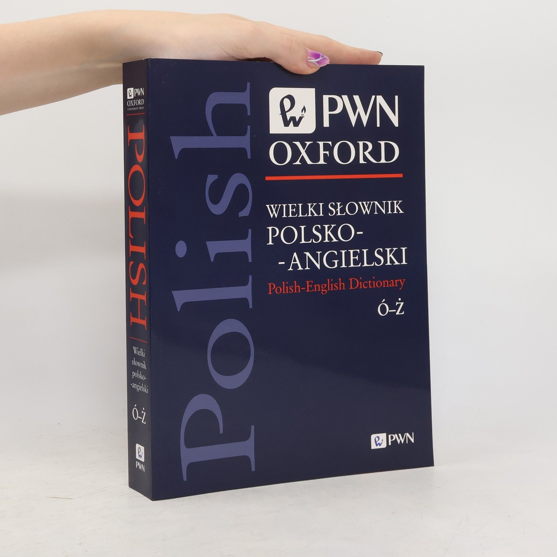 OPRACOWANIE ZBIOROWE Pakiet Wielki Słownik Polsko - Angielski. Polish - English PWN-Oxford Tomy 1-2