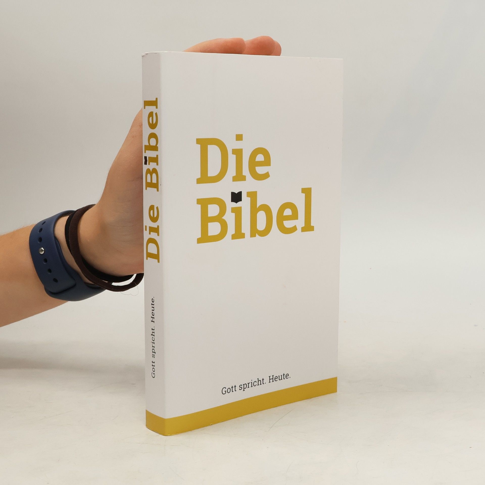 Autorenkollektiv Die Bibel. Gott spricht. Heute.